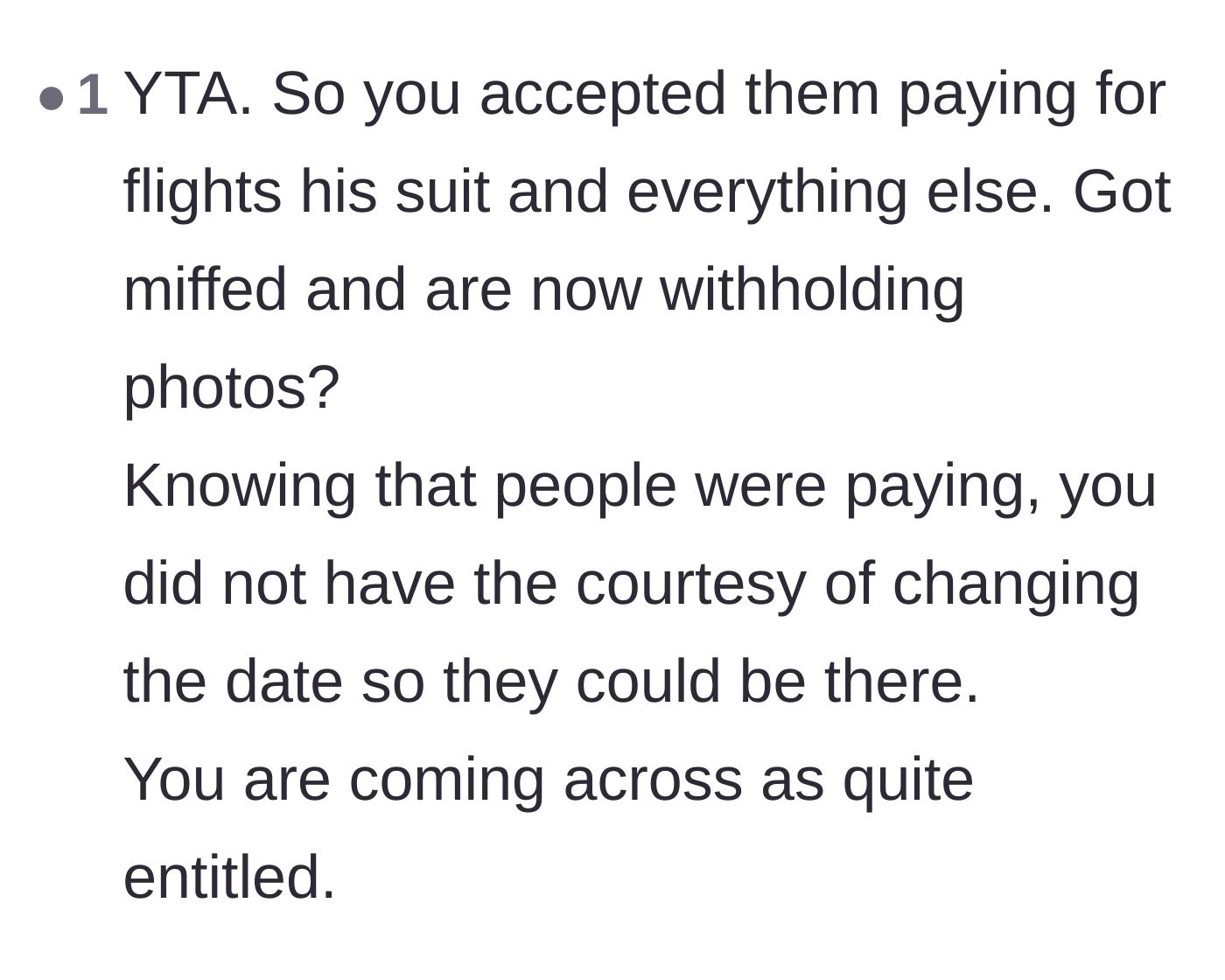Comment thread 6 - A harsh judgment calling the bride entitled for taking travel money but withholding the wedding photos.