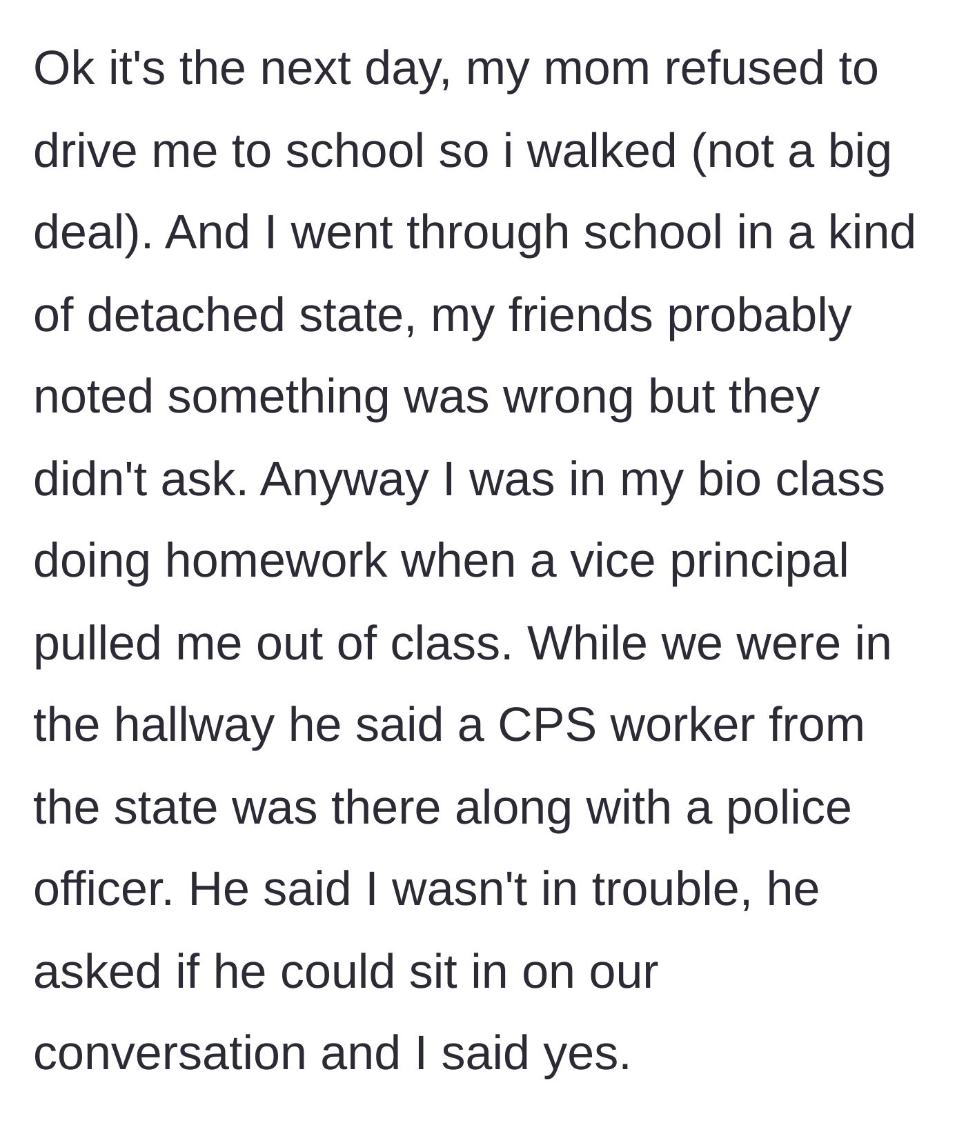 Story part 1 - Teenage girl walking to school alone in a fog, later getting pulled out of biology class by the vice principal.