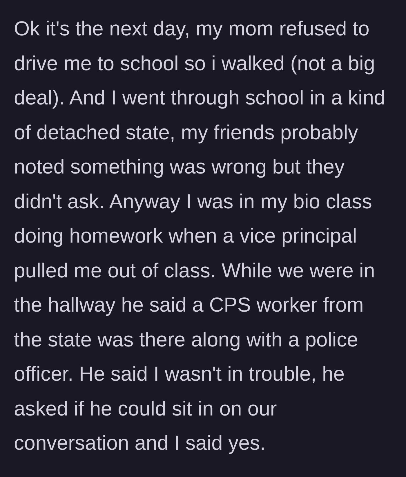 Story part 1 - Teenage girl walking to school alone in a fog, later getting pulled out of biology class by the vice principal.