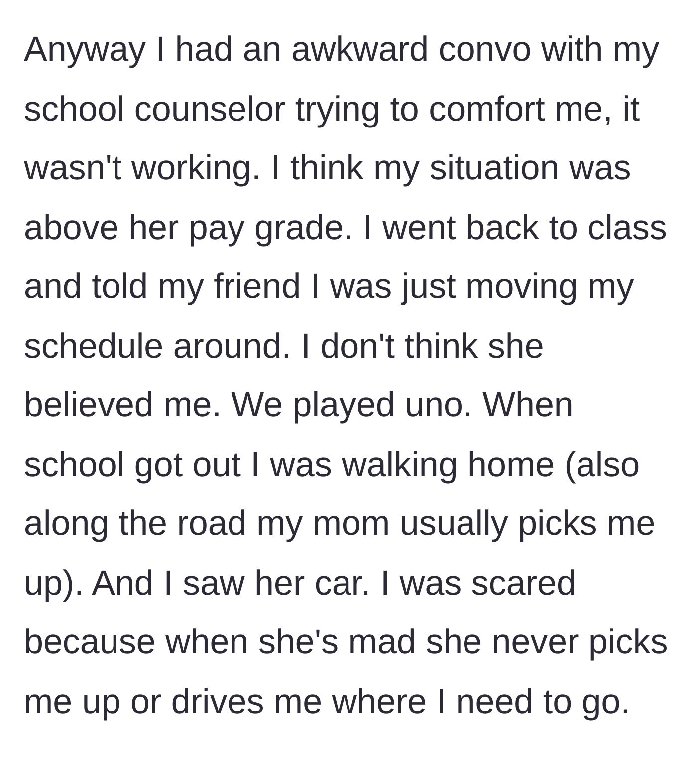 Story part 3 - A stressed girl trying to play Uno with a friend in class, then walking home and spotting her angry mother's car waiting for her.