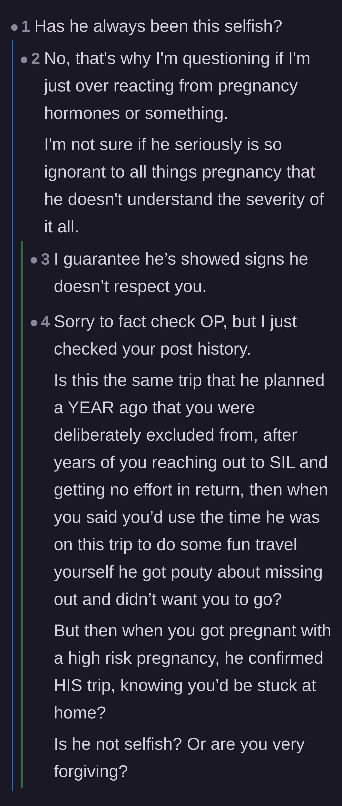 Comment thread 2 - A deep dive into the original poster's history revealing a past pattern of the husband's selfishness regarding this specific trip.