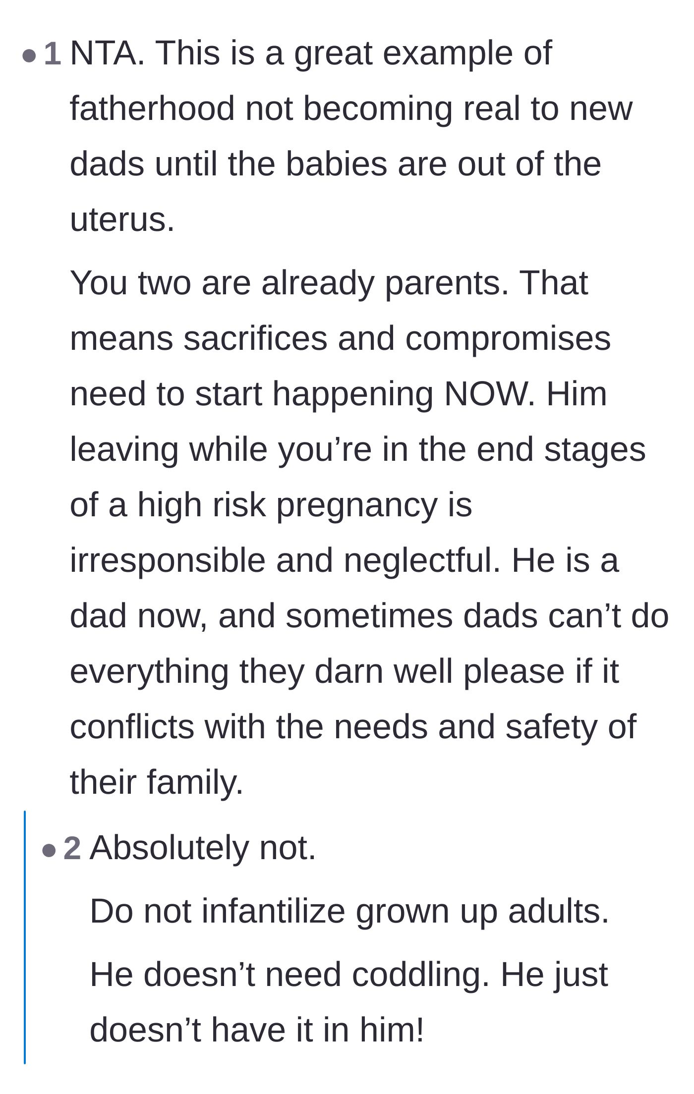 Comment thread 5 - A debate over whether the husband simply doesn't understand fatherhood yet, which is quickly shut down by others refusing to excuse his behavior.