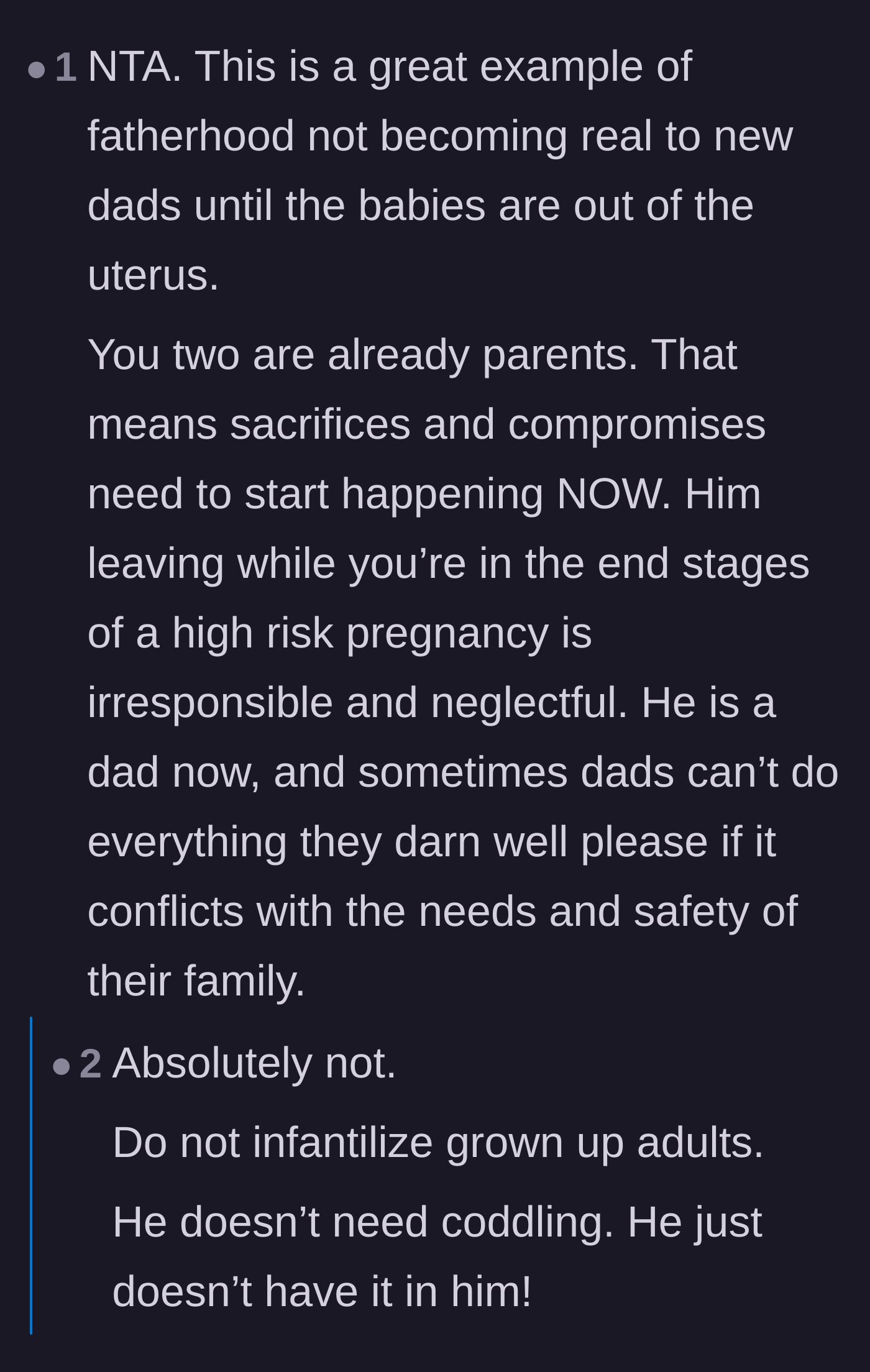 Comment thread 5 - A debate over whether the husband simply doesn't understand fatherhood yet, which is quickly shut down by others refusing to excuse his behavior.