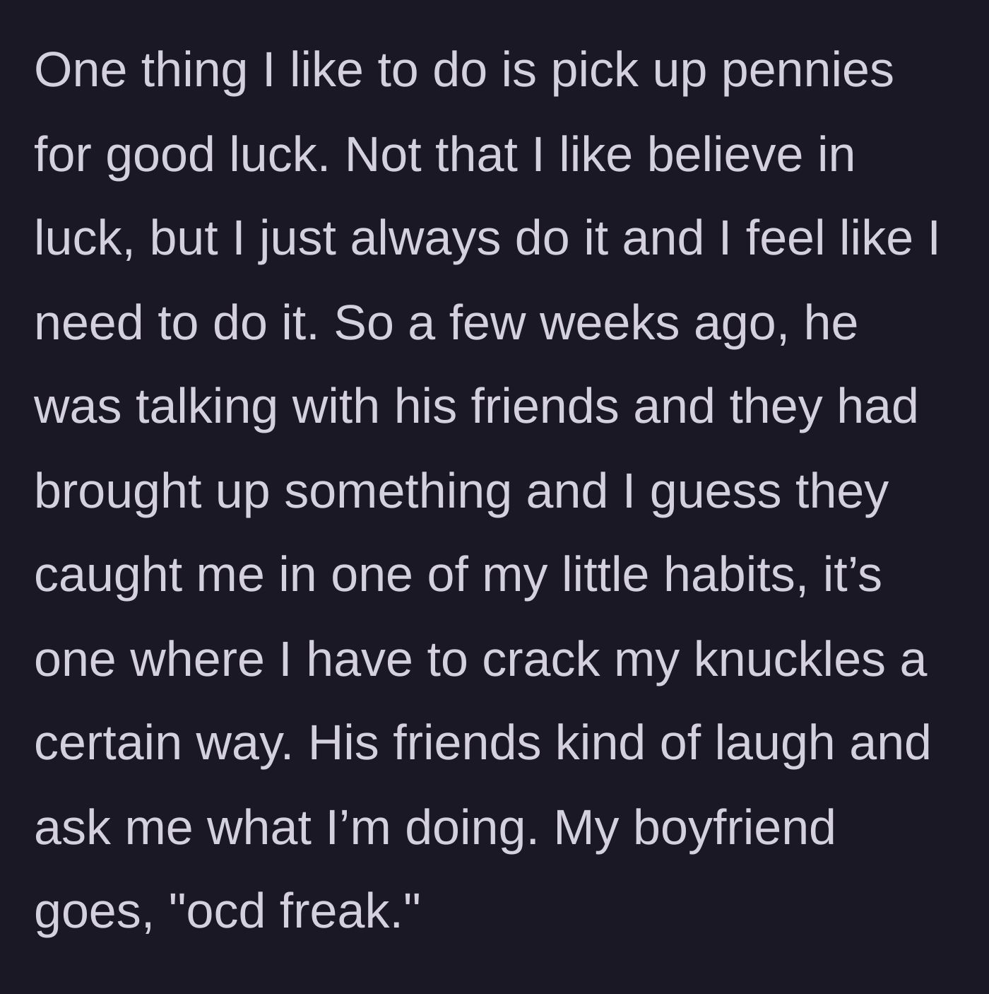 Story part 3 - The boyfriend publicly humiliates his girlfriend in front of his friends by calling her an 'OCD freak' when they notice her coping mechanisms.