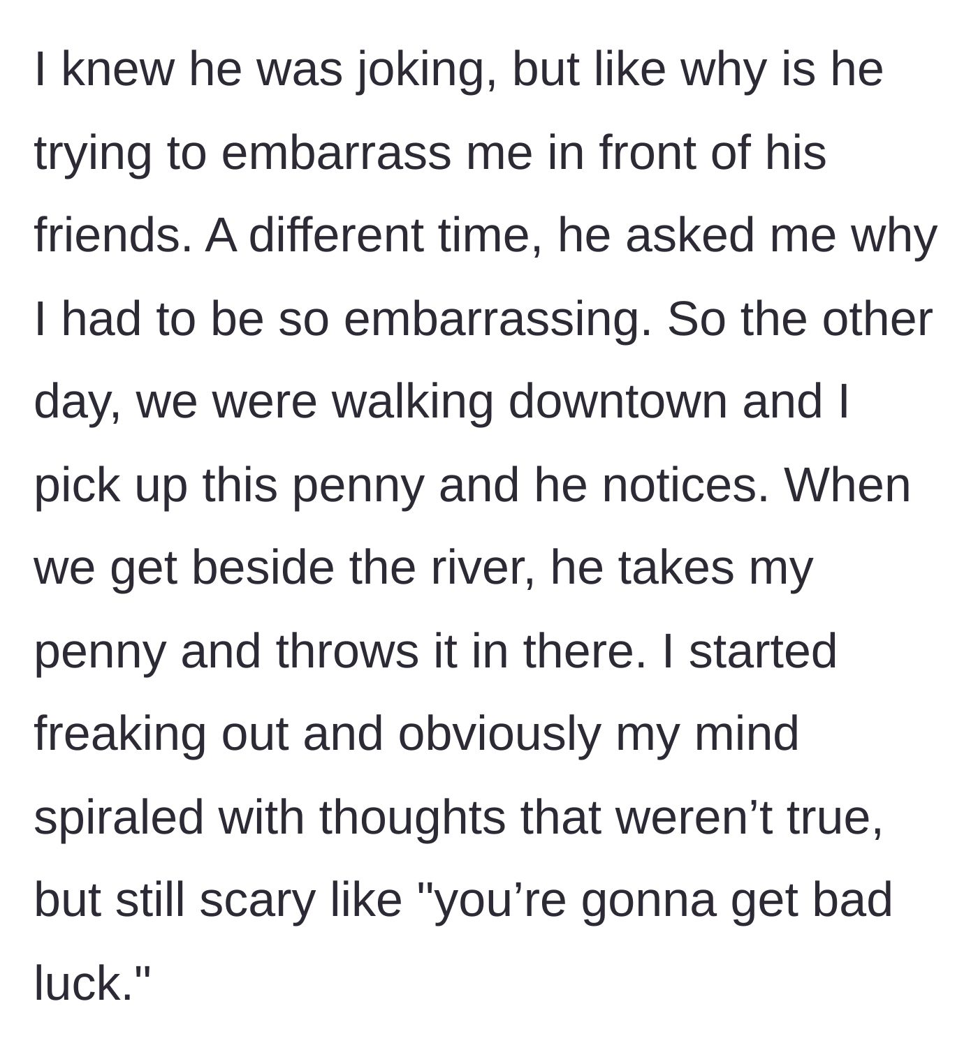 Story part 4 - The boyfriend intentionally throws away a penny his girlfriend picked up for a ritual, causing her to spiral into severe anxiety.