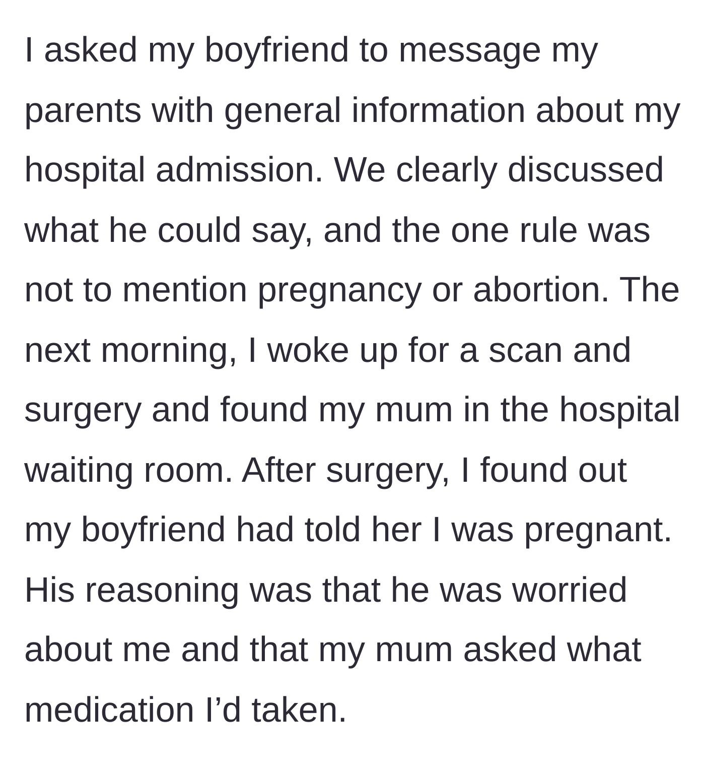 Story part 3 - She gives her boyfriend one strict rule to not mention the abortion to her parents, but wakes up from surgery to find her mom at the hospital after he told her about the pregnancy.