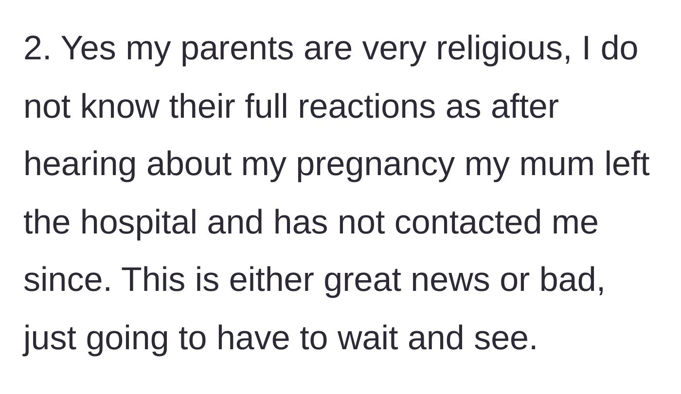 Story part 6 - She reveals her religious mother left the hospital upon hearing the news and hasn't spoken to her since, leaving her in an agonizing limbo.