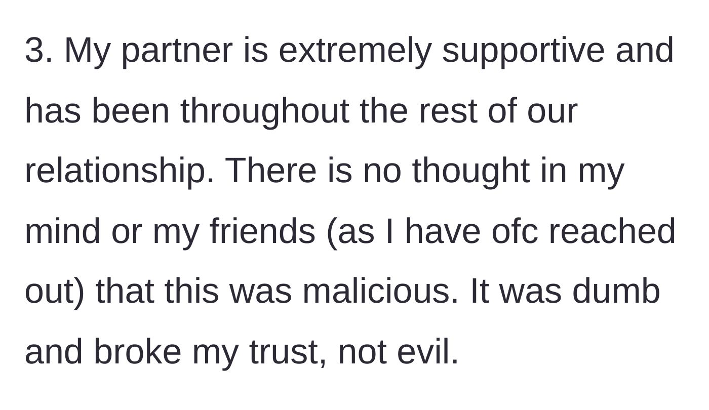 Story part 7 - She defends her boyfriend's character, explaining his actions were dumb but not malicious, just a massive breach of trust.
