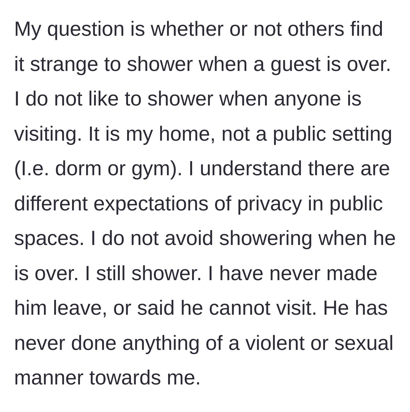 Story part 4 - The author clarifies their stance, noting they don't ban the guest or stop showering, but just feel deeply uncomfortable.