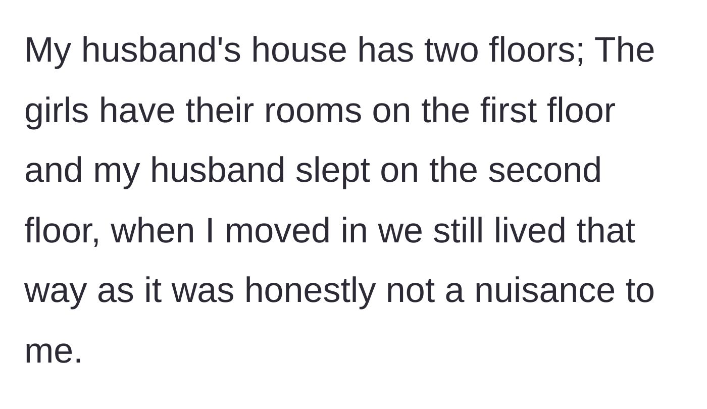 Story part 2 - The author explains the segregated living arrangement, with the stepdaughters occupying the ground floor and the couple upstairs.