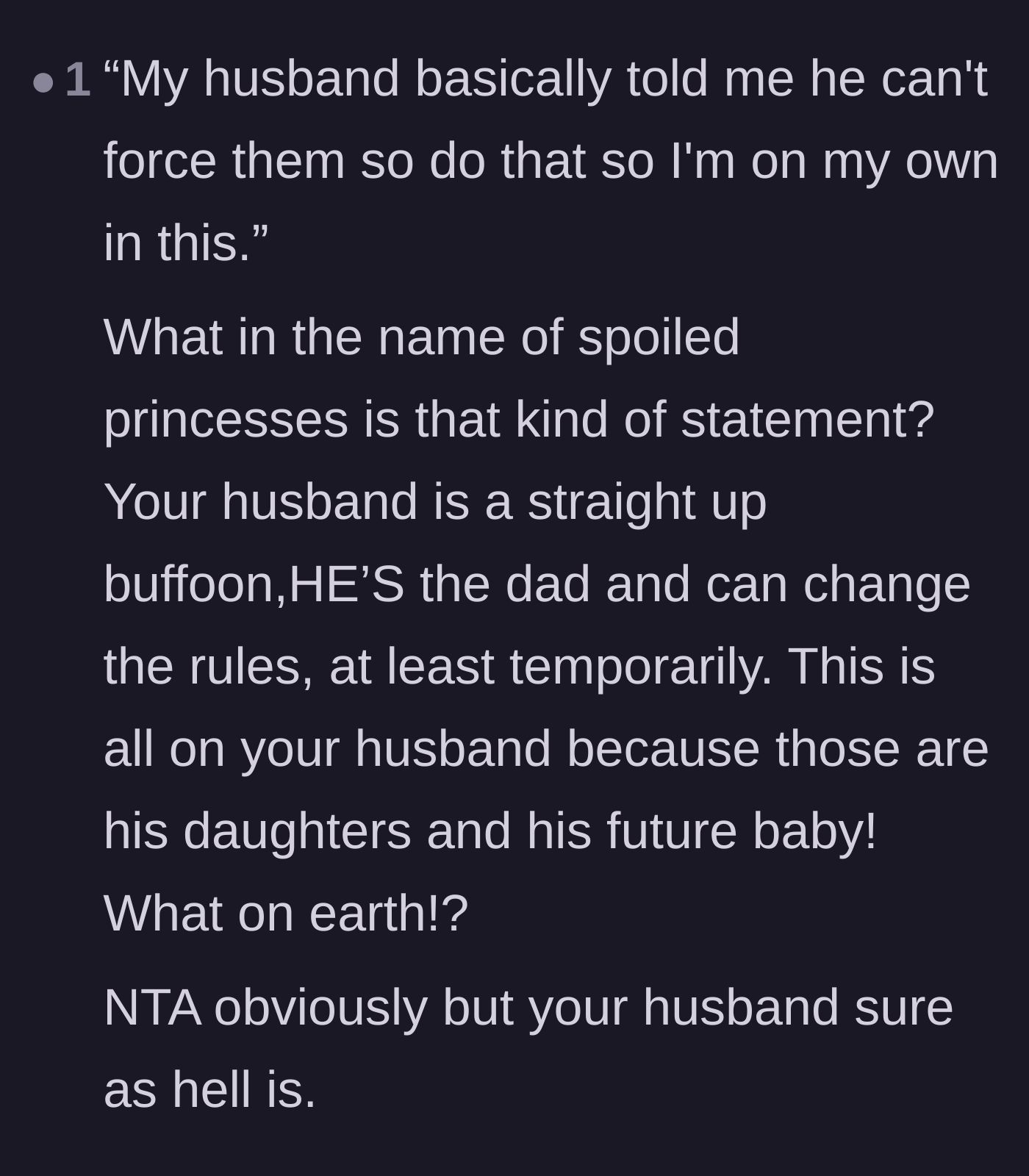 Comment thread 6 - Final thoughts concluding that the husband is entirely responsible for allowing these toxic household rules.