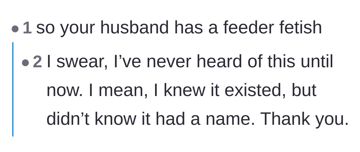 Comment thread 6 - A brief discussion validating the existence of feederism and weaponized food dynamics.