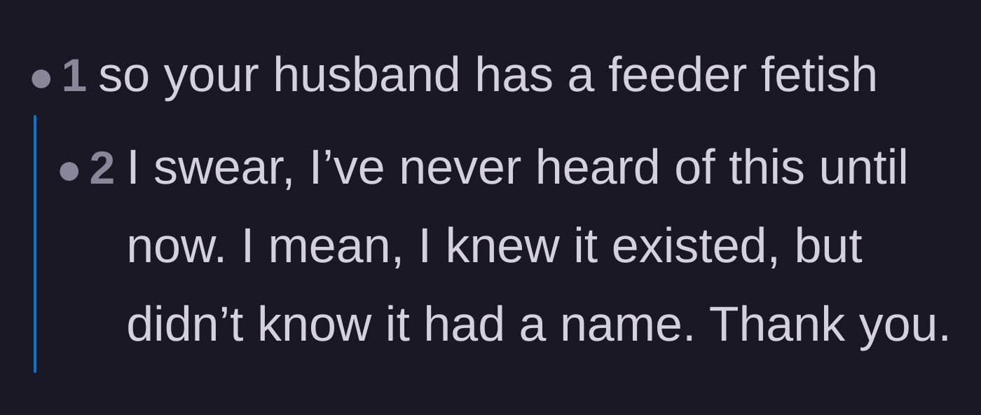 Comment thread 6 - A brief discussion validating the existence of feederism and weaponized food dynamics.