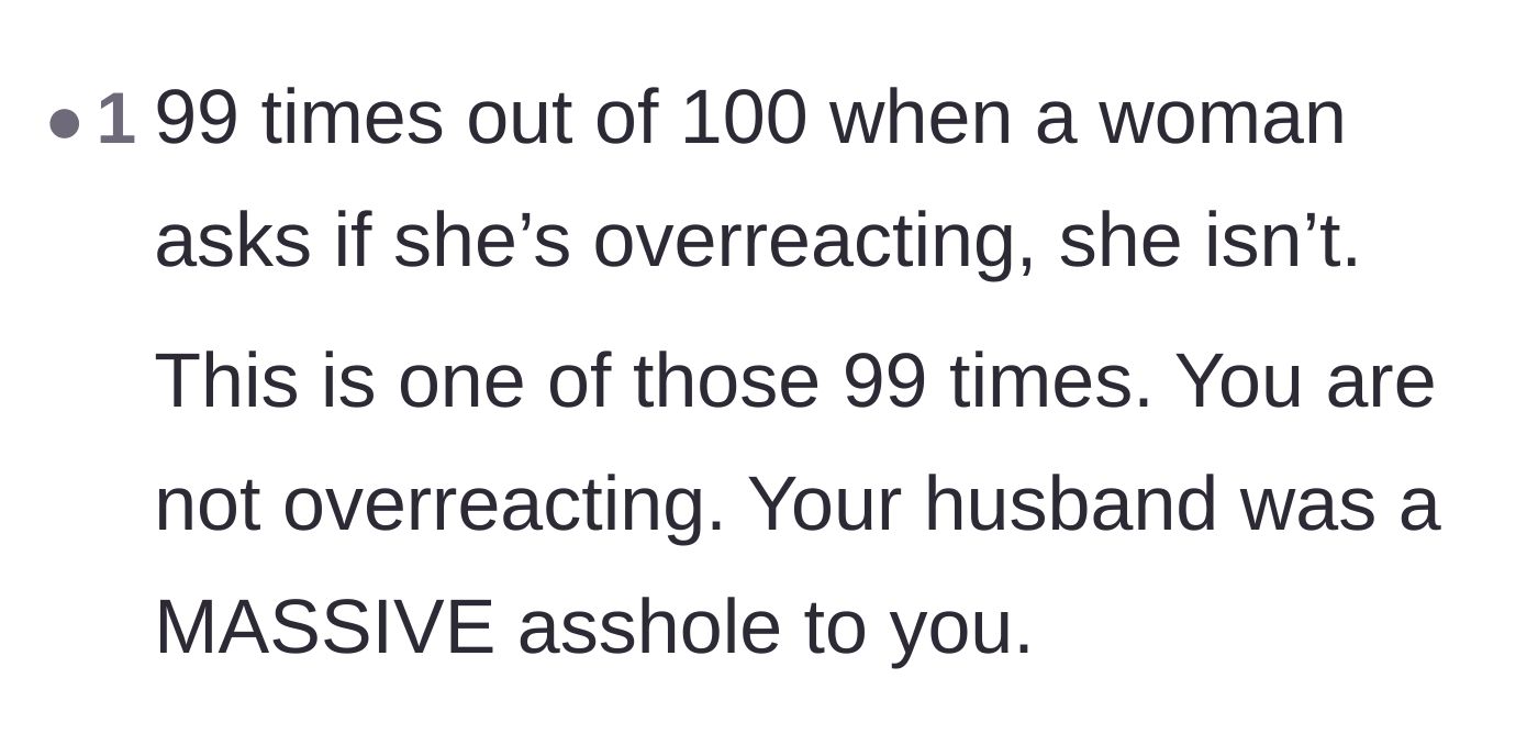 Comment thread 3 - Validation that women are rarely overreacting when they question their own feelings.