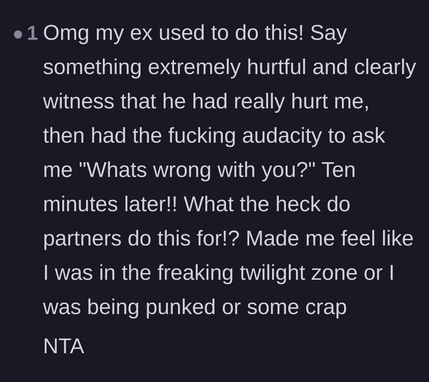 Comment thread 6 - Sharing personal trauma about partners who feign ignorance after being deliberately hurtful.