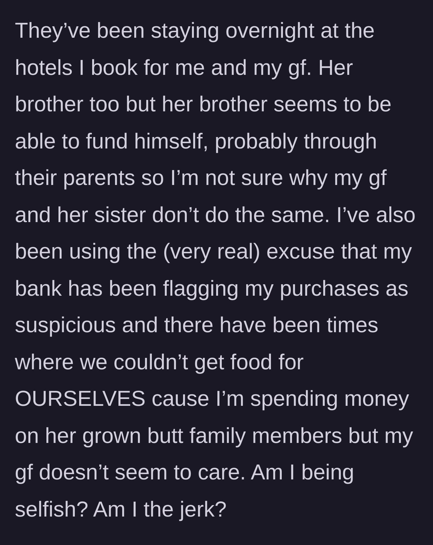 Story part 5 - The boyfriend reveals his bank is blocking purchases due to the high volume of spending on the family, leaving the couple unable to buy their own food while the girlfriend remains unbothered.