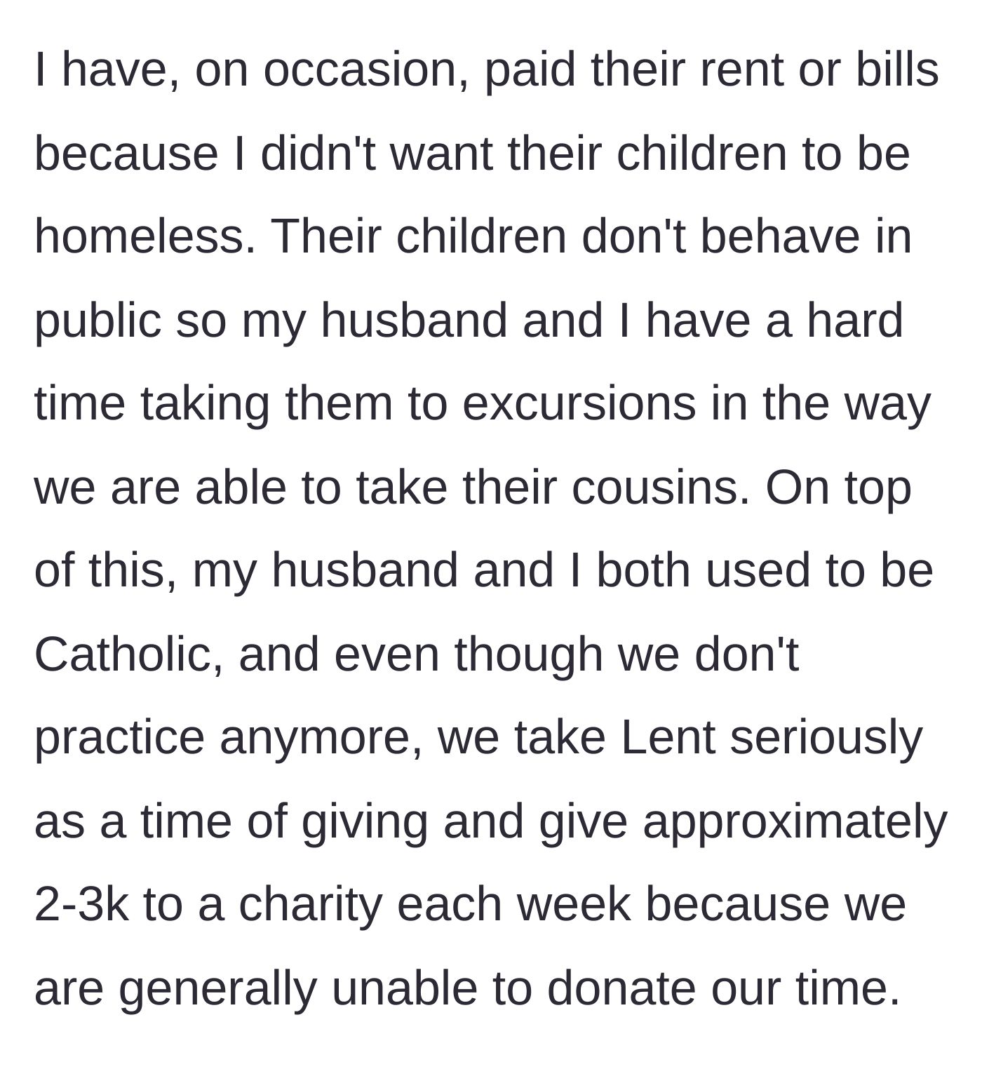 Story part 3 - The couple explains they pay the sister's bills to prevent homelessness, while also donating thousands weekly for Lent.