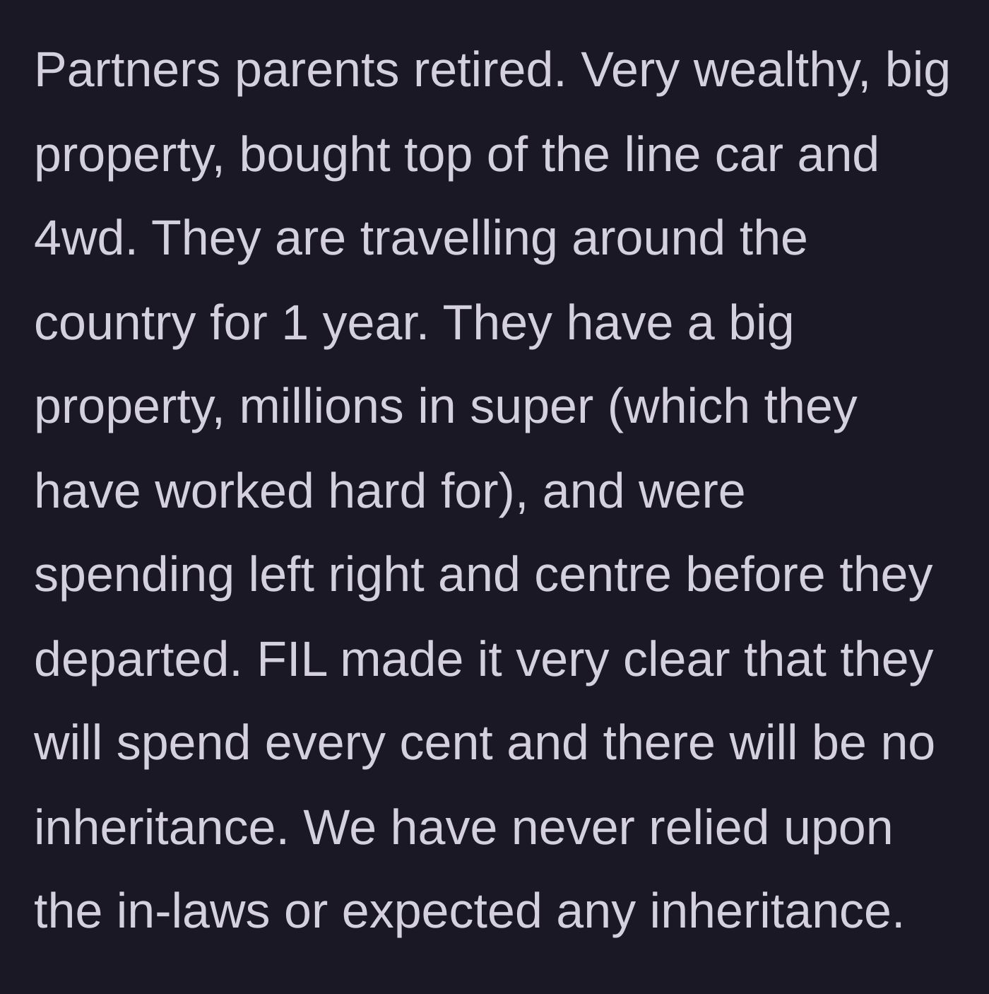 Story part 1 - Wealthy in-laws bragging about spending all their retirement money on themselves and leaving no inheritance for their kids.