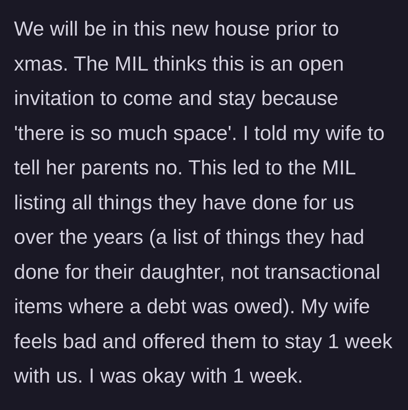 Story part 4 - Mother-in-law using the couple's new, larger house as an excuse to invite herself over, weaponizing past parenting favors to guilt-trip her daughter.