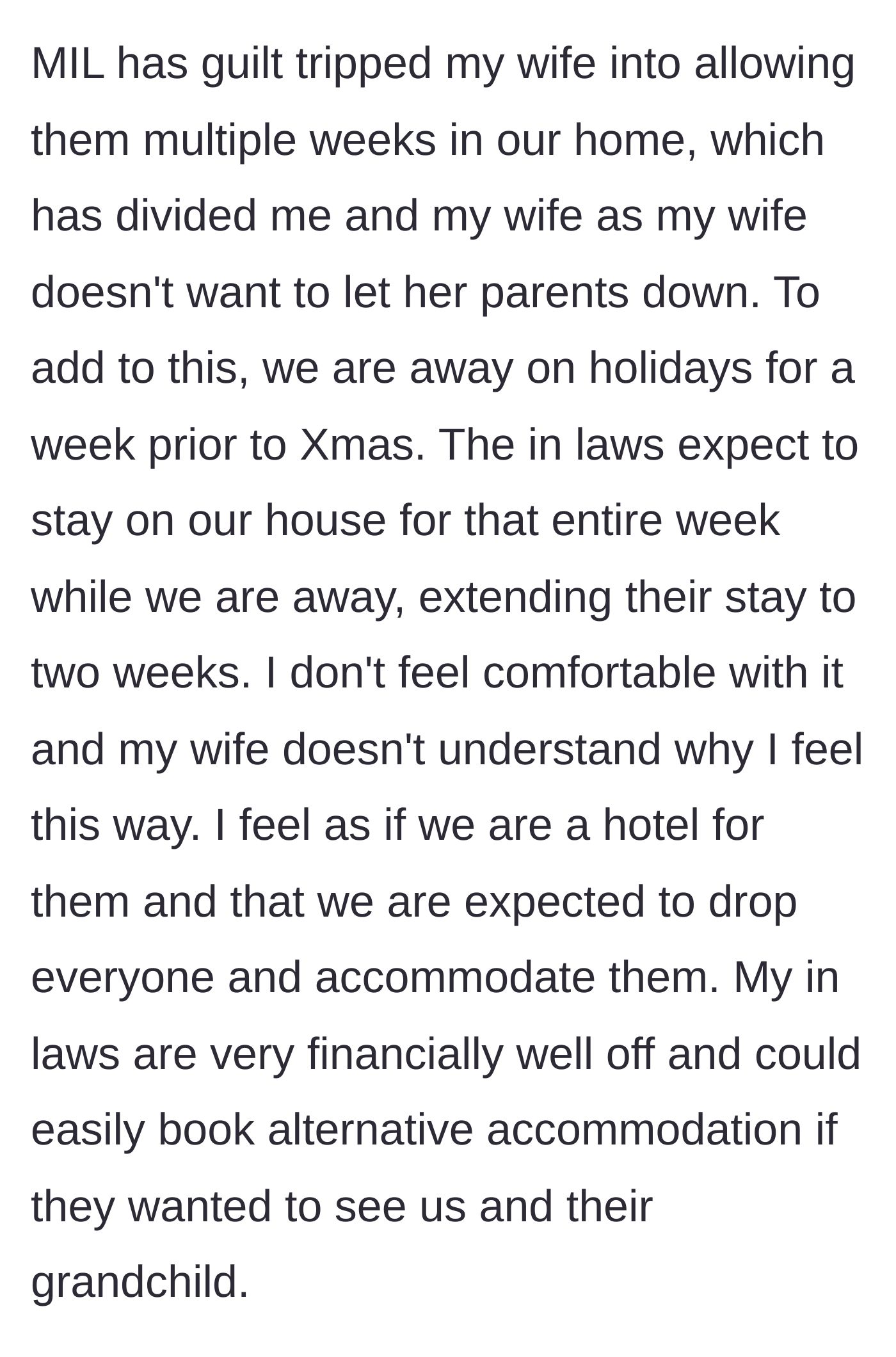 Story part 5 - In-laws demanding to stay alone in the couple's home while they are away on vacation, extending the stay to two weeks, despite being wealthy enough to afford a hotel.