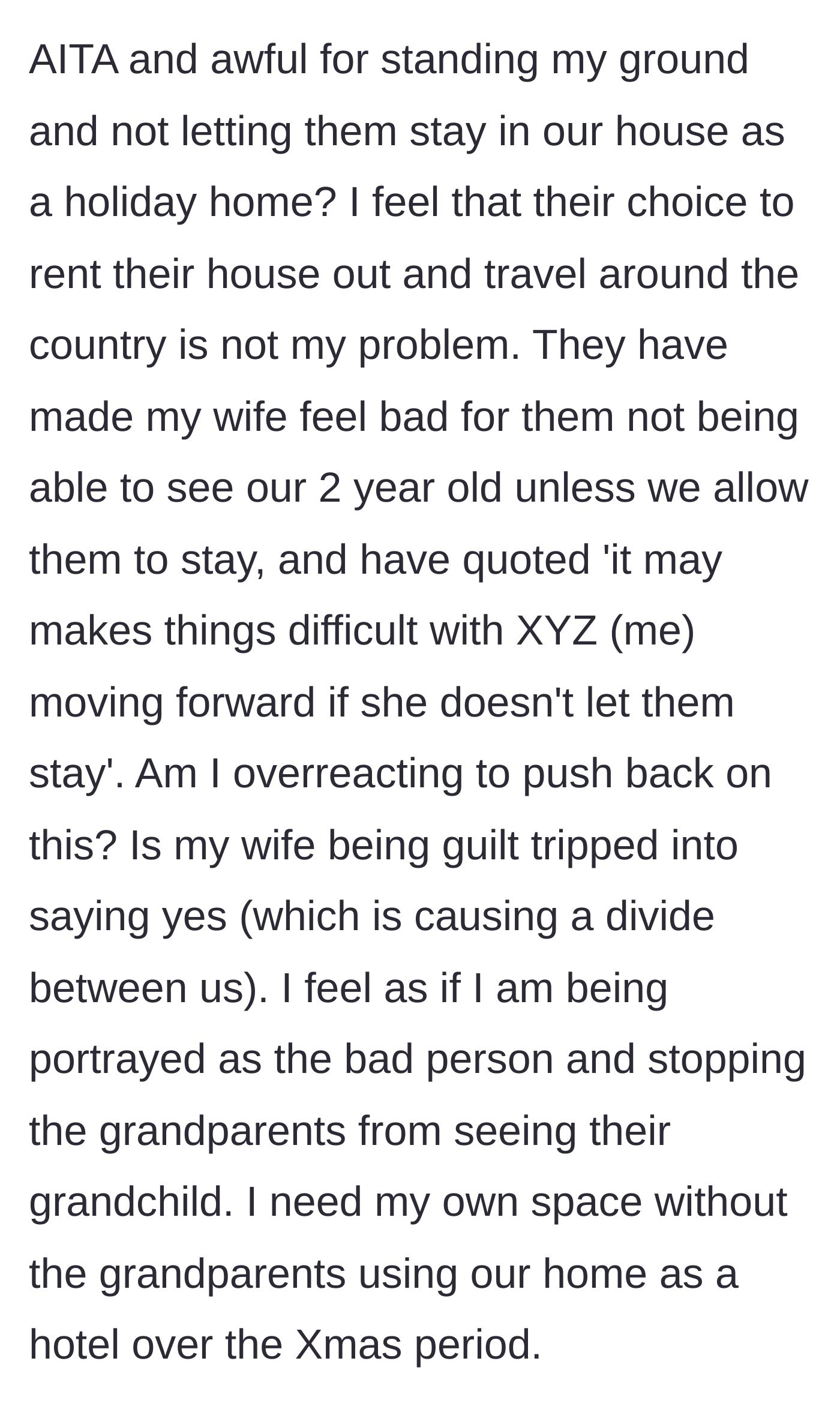 Story part 6 - Husband questioning if he is wrong for refusing the extended stay after his mother-in-law subtly threatens their future relationship.