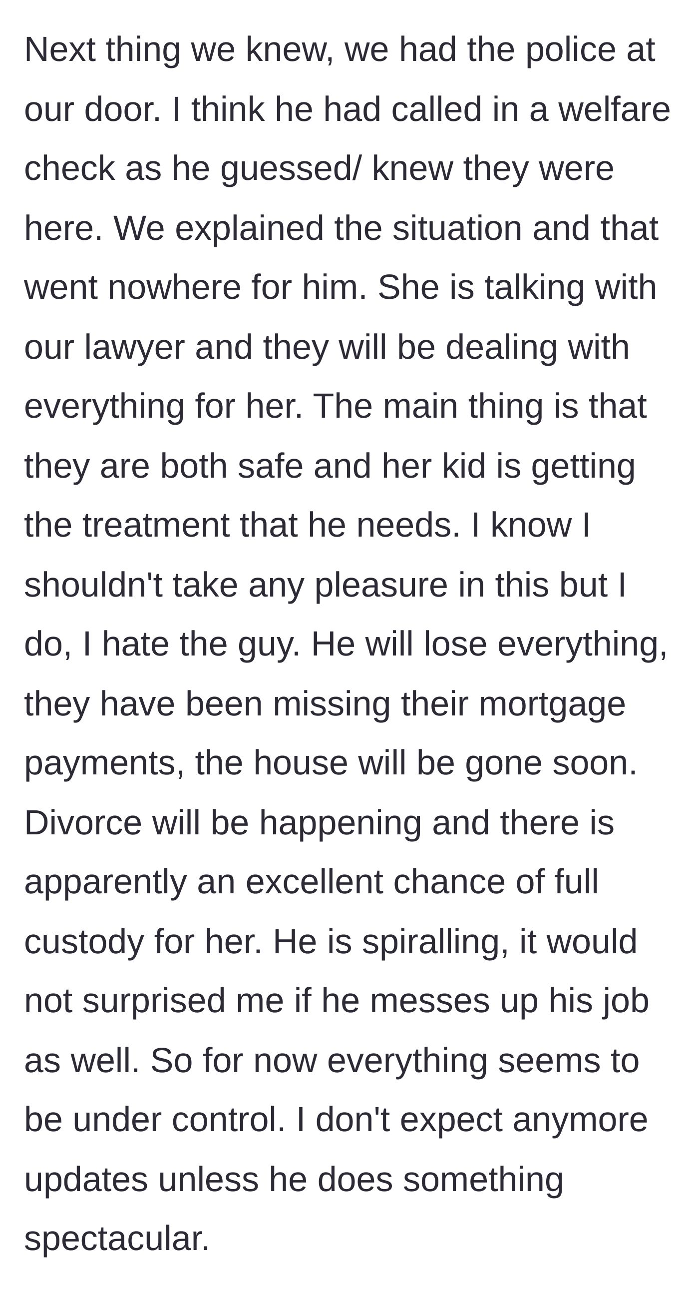 Story part 12 - The failed police welfare check and the impending divorce and financial ruin.