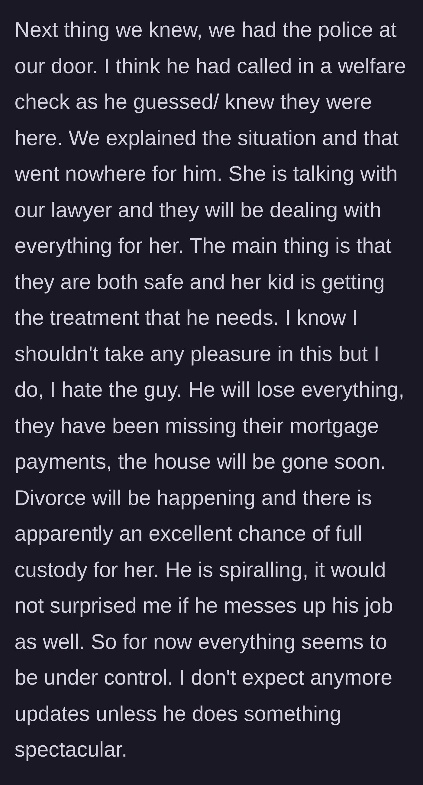 Story part 12 - The failed police welfare check and the impending divorce and financial ruin.