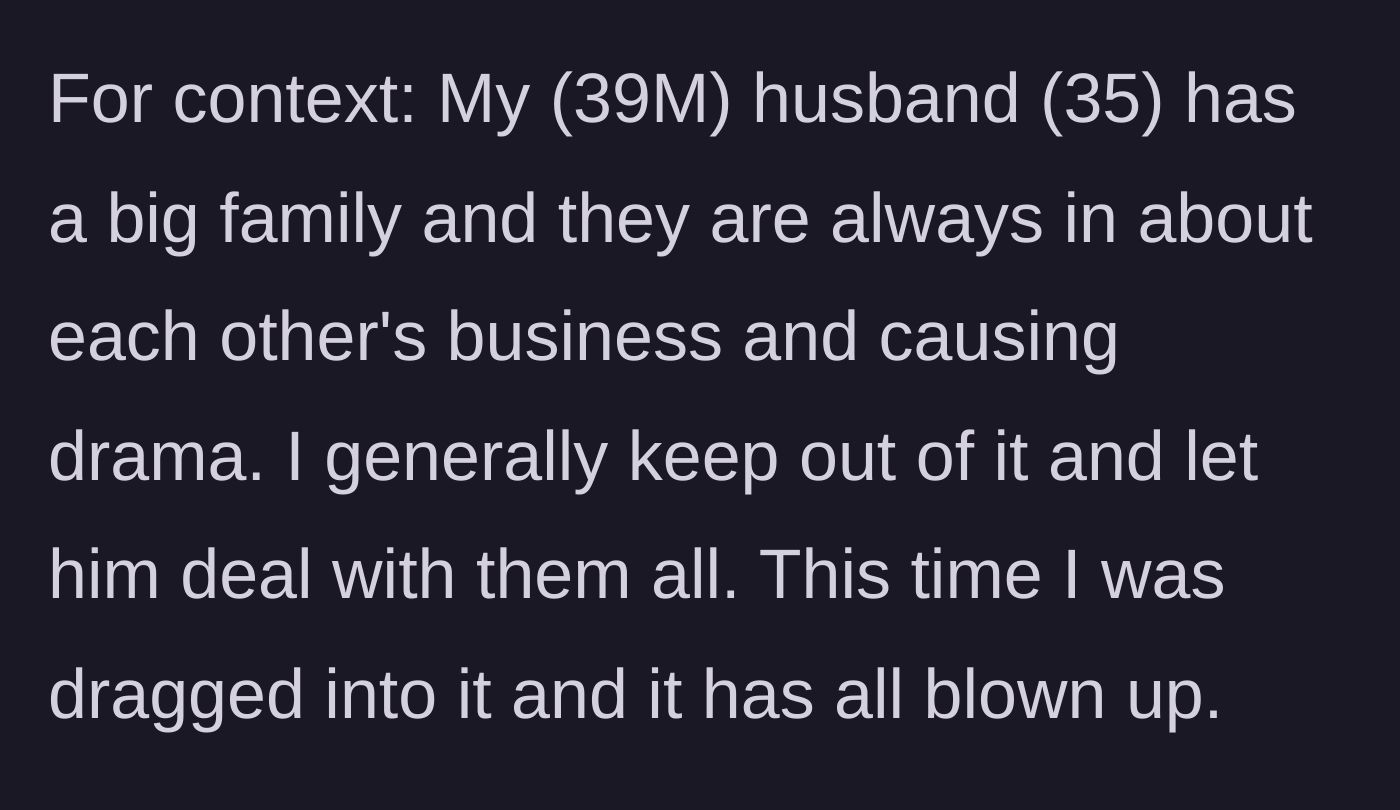 Story part 1 - Introducing the husband's dramatically chaotic family dynamic.