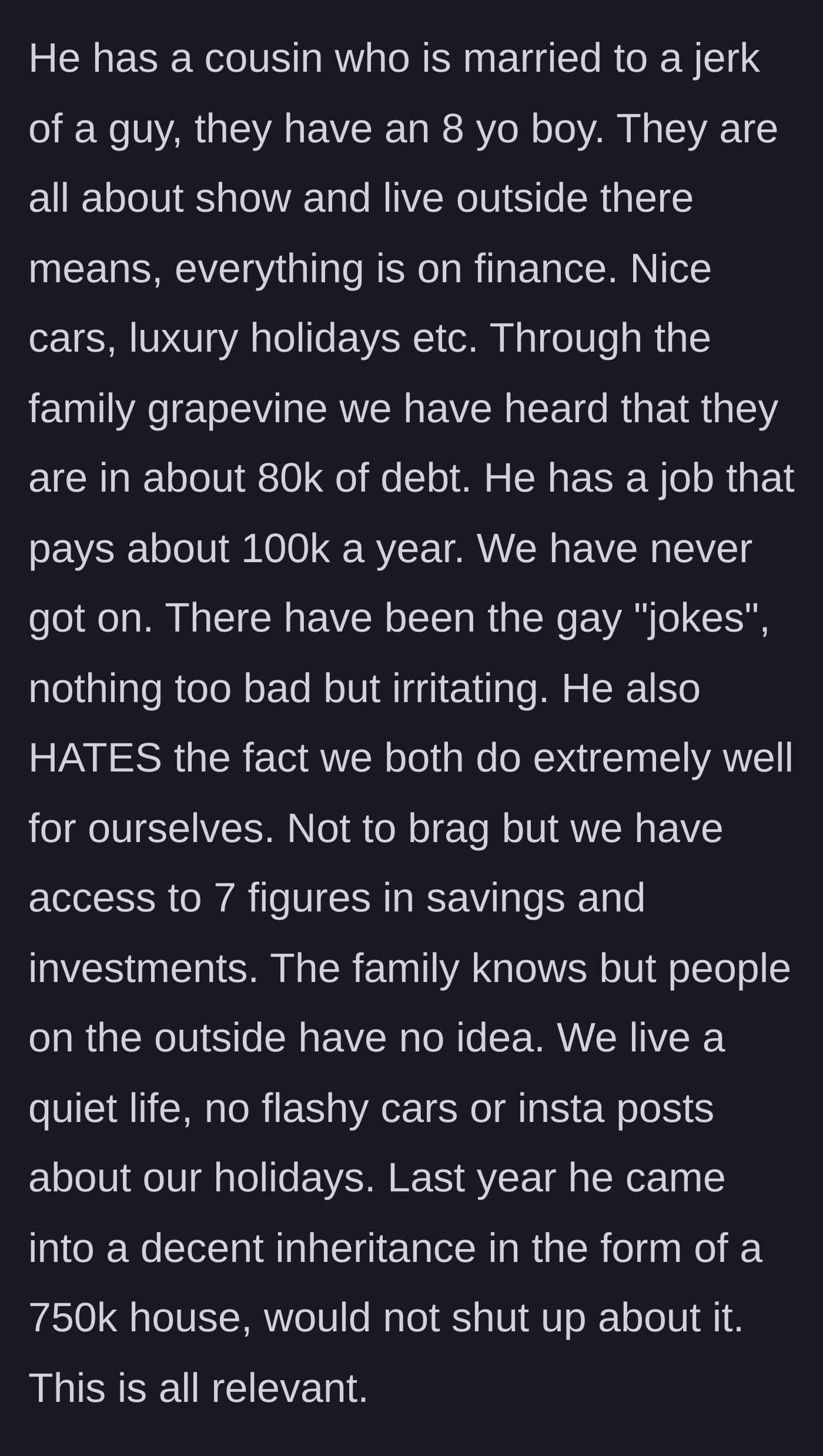 Story part 2 - The villain's flashy lifestyle, hearsay debt, and sudden massive inheritance.