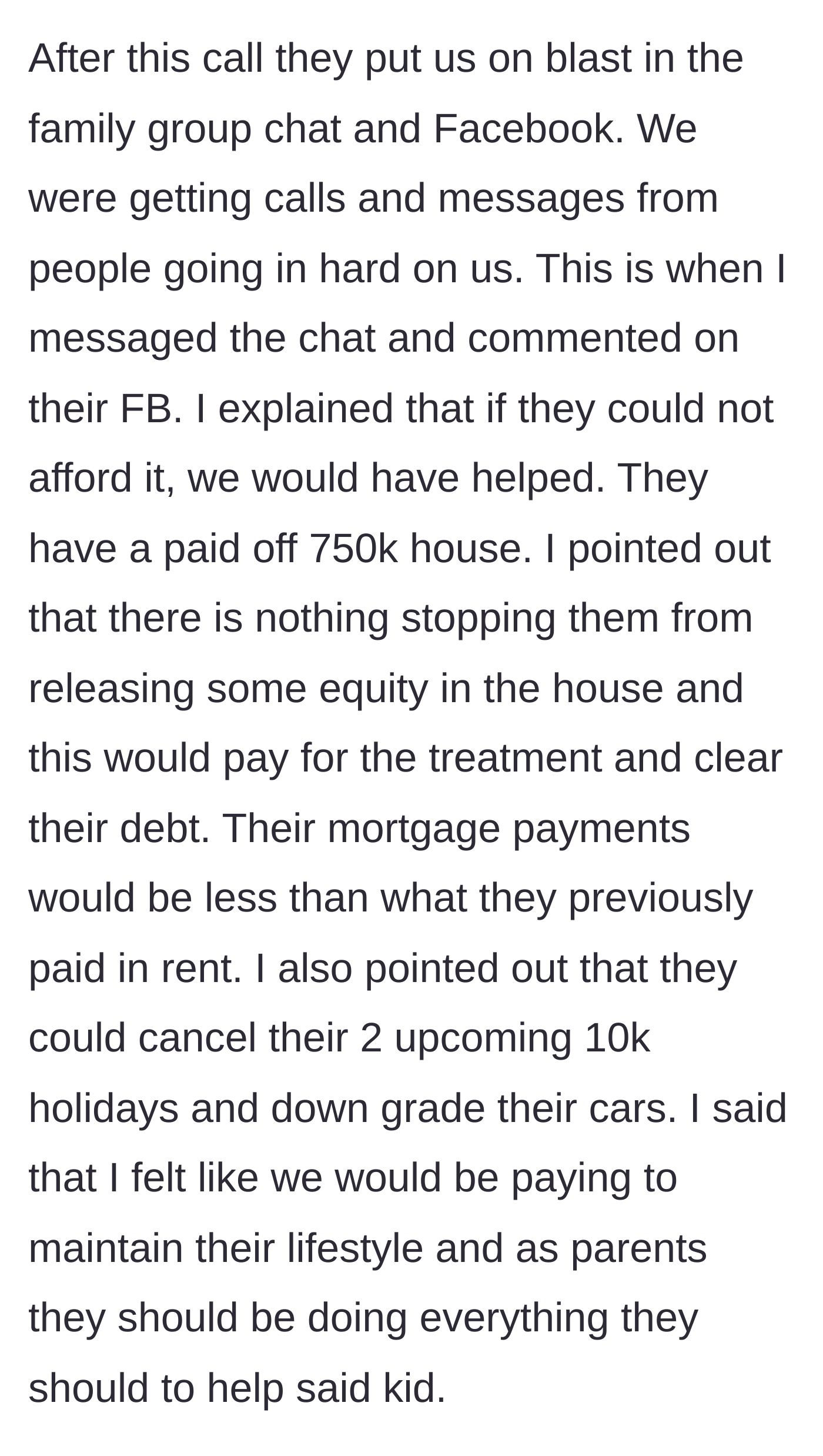 Story part 4 - The main character dismantling the family smear campaign with cold, hard financial facts.
