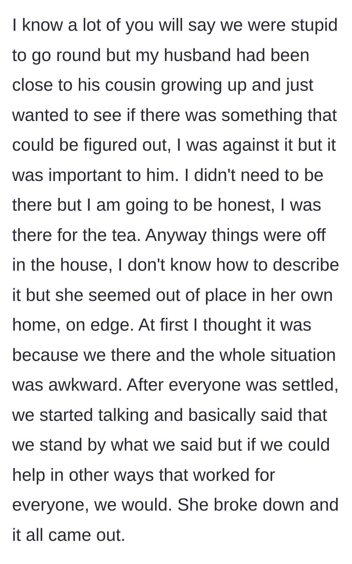 Story part 7 - The tense visit where the cousin appears visibly terrified and finally breaks down.