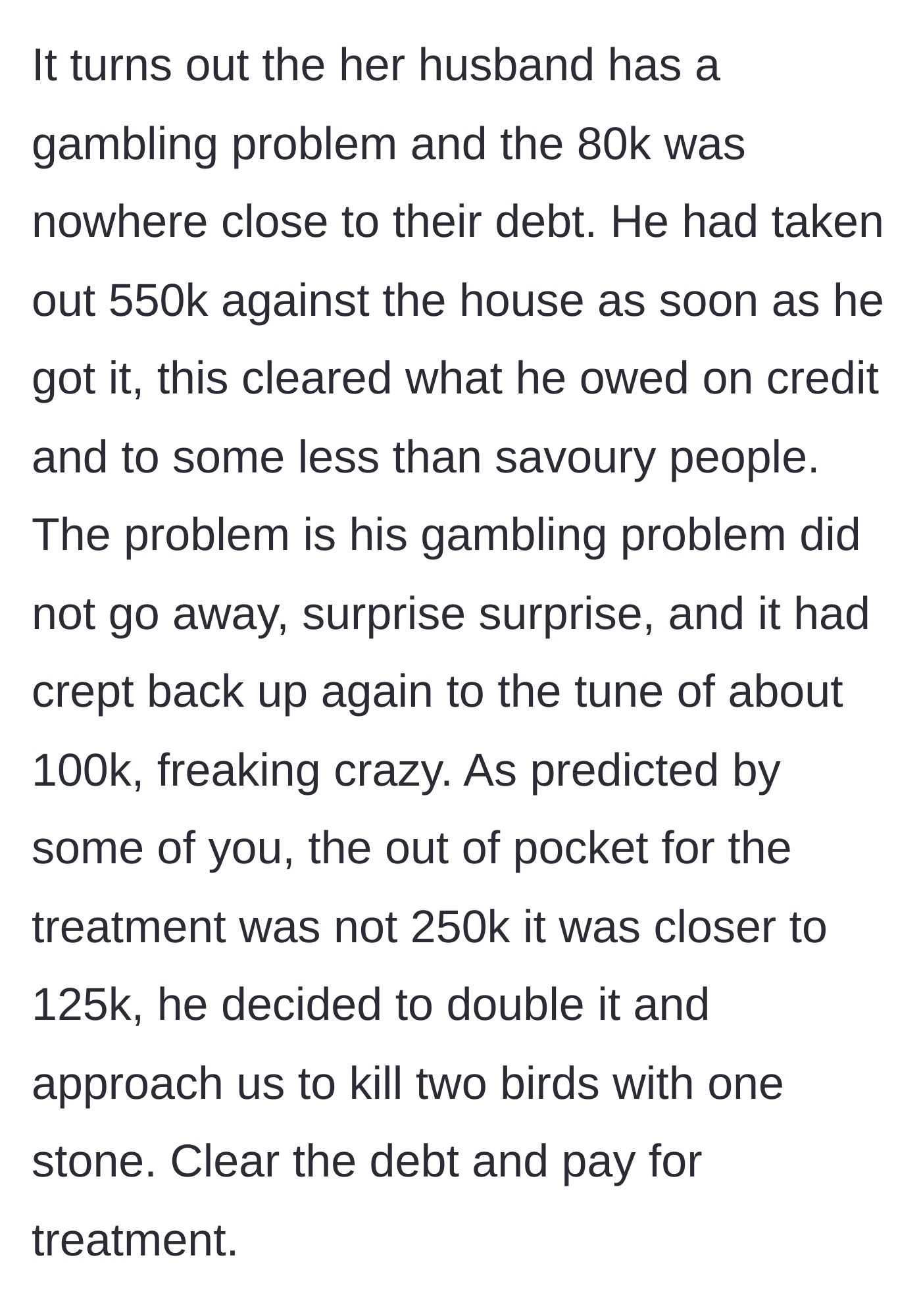 Story part 8 - Uncovering the massive gambling debt and the horrifying reality of the doubled medical bill.