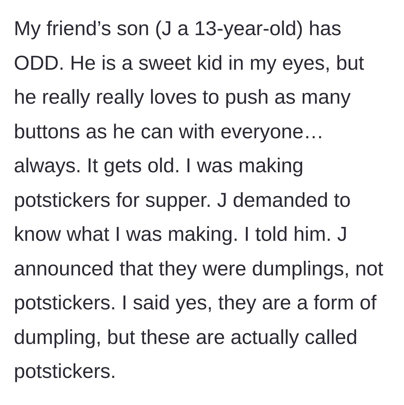 Story part 1 - A 13-year-old boy challenges the cook over the correct name of the food being prepared.