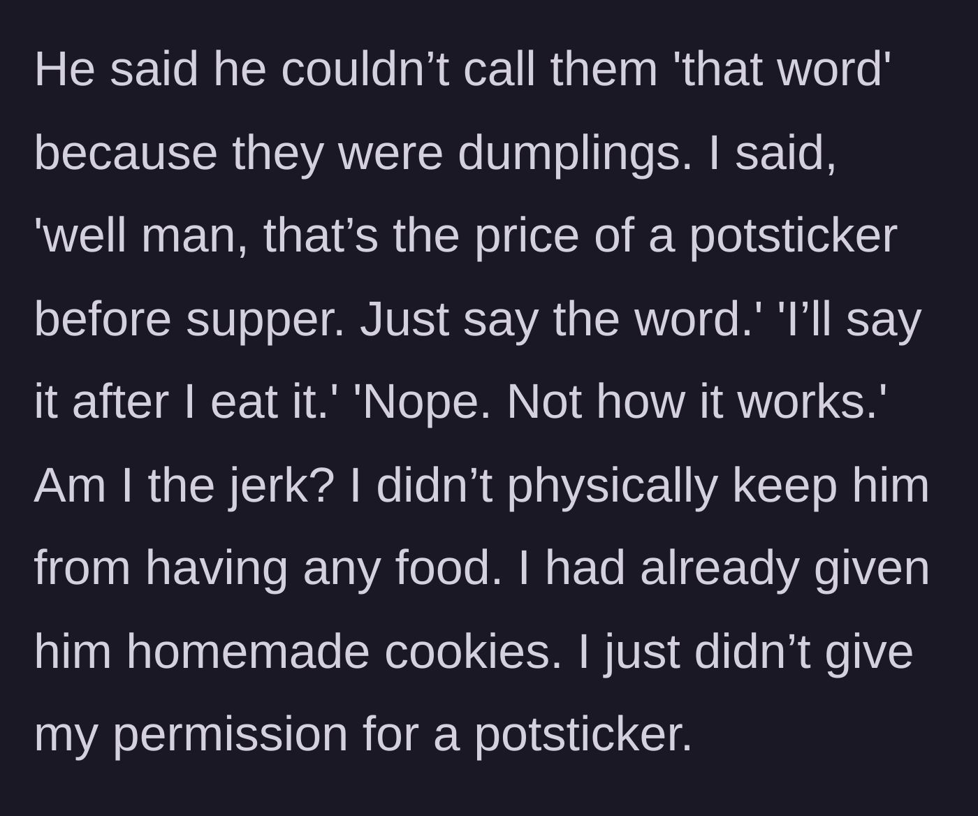 Story part 5 - The teen stubbornly refuses to say the requested word, and the cook denies the early snack.