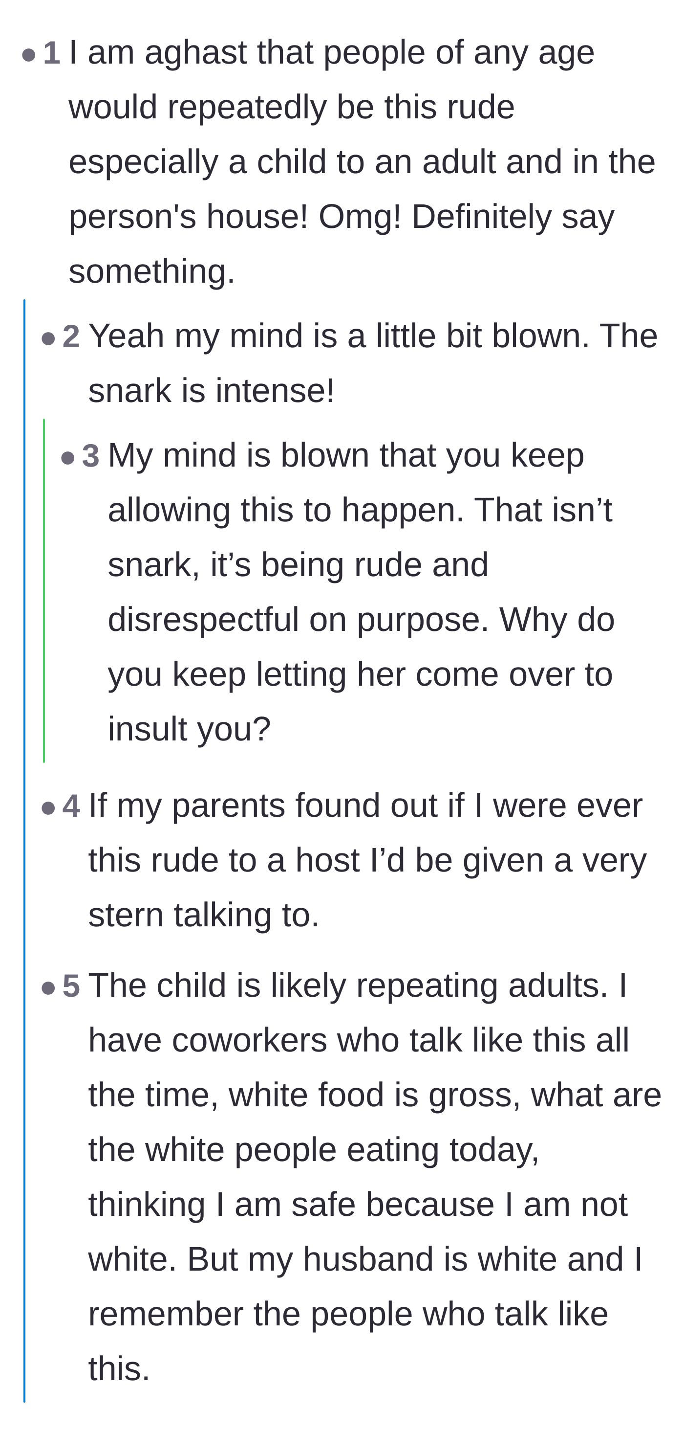 Comment thread 6 - Readers expressing absolute shock at the sheer audacity of a child insulting an adult host repeatedly in their own home.