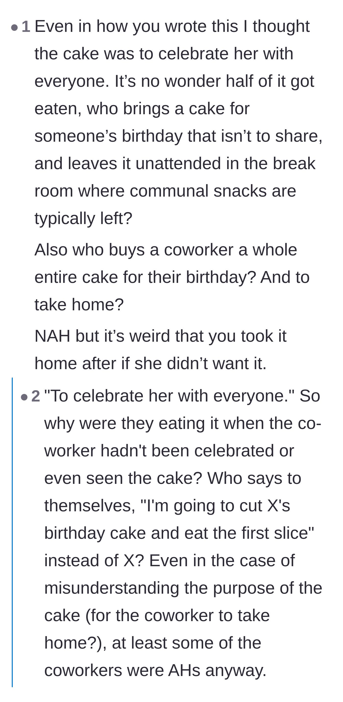 Comment thread 3 - Calling out the birthday girl for acting ungrateful and rejecting the remainder of the cake.