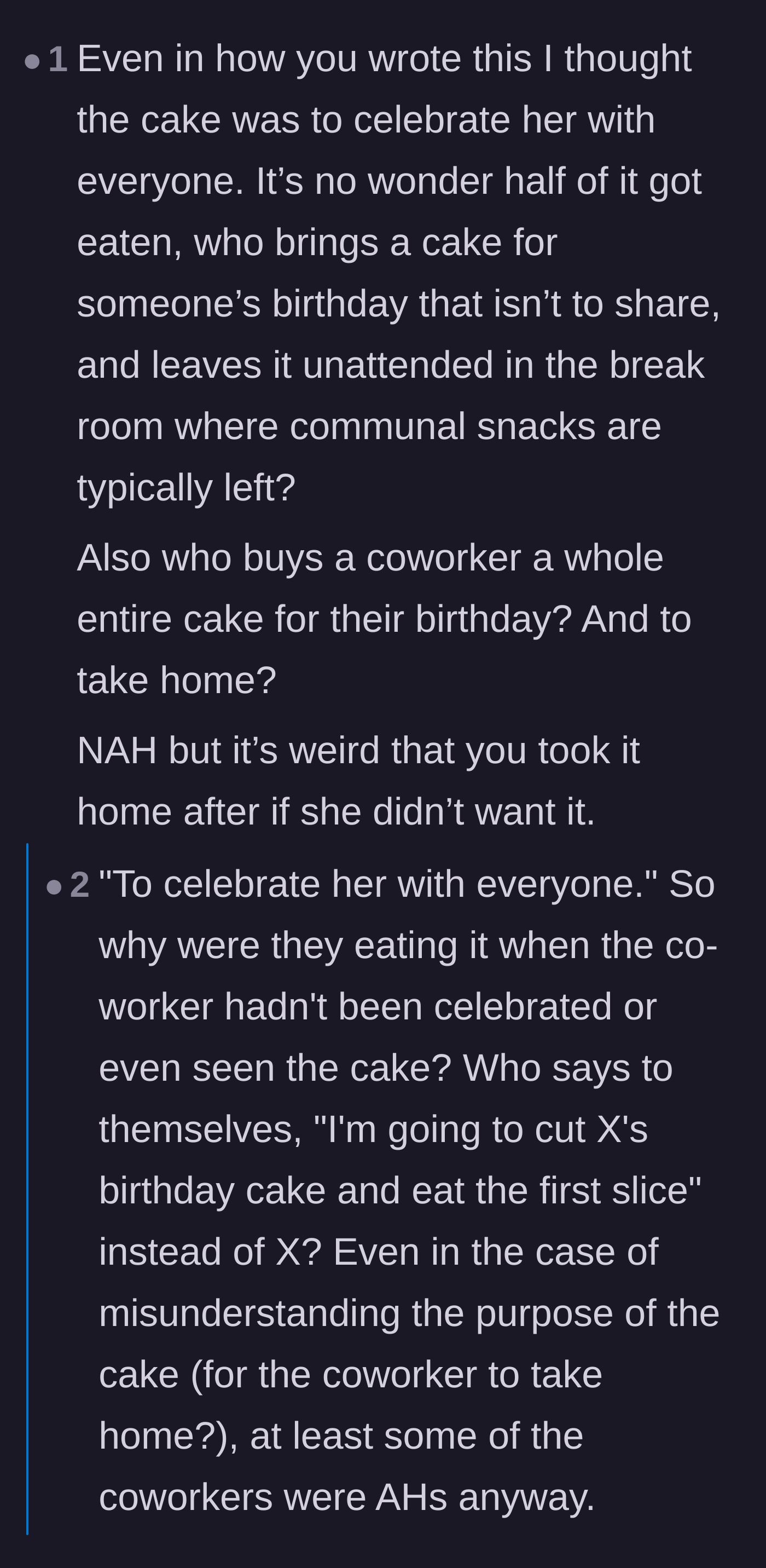 Comment thread 3 - Calling out the birthday girl for acting ungrateful and rejecting the remainder of the cake.