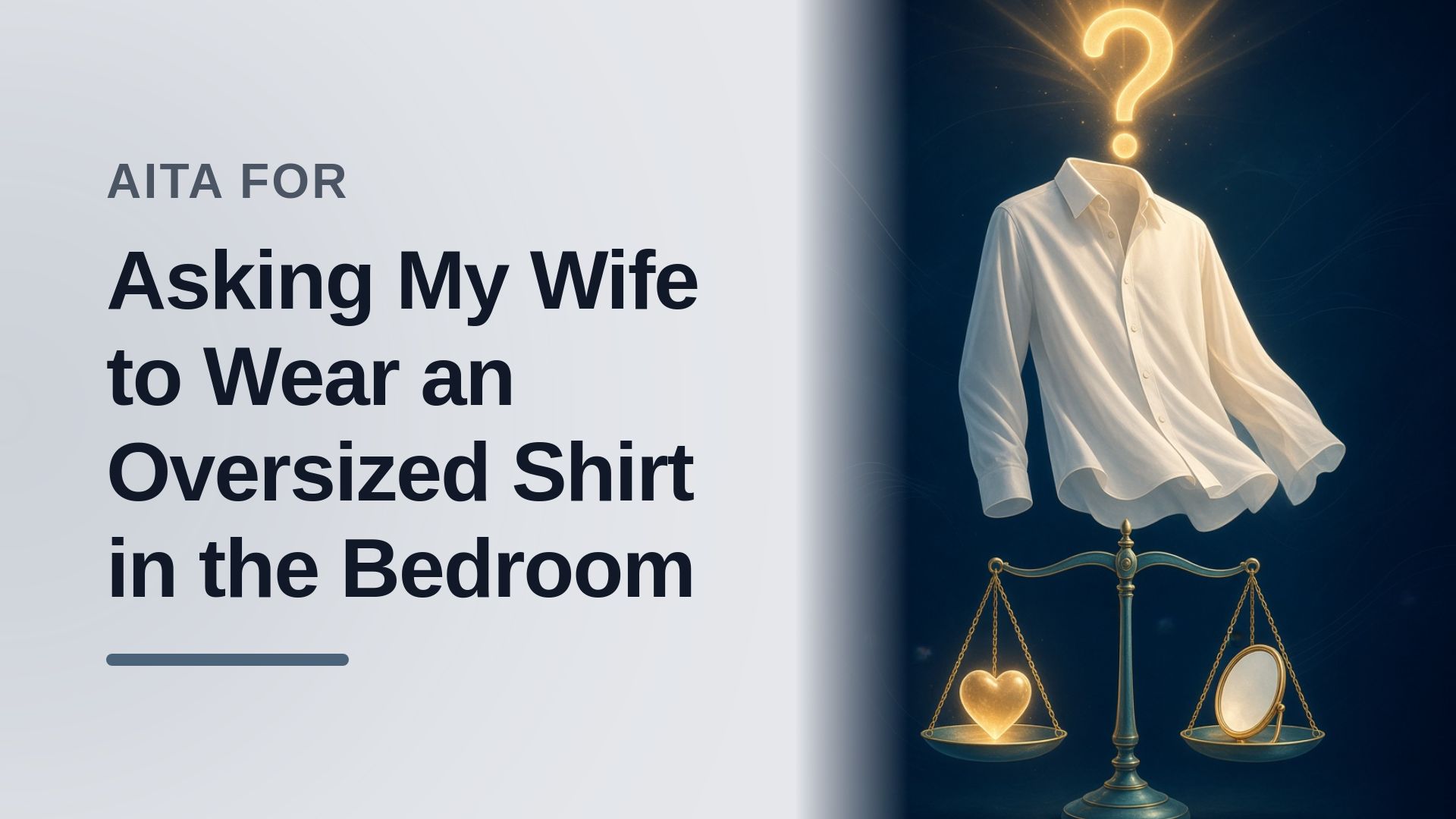 The Well-Intentioned Husband Who Accidentally Crushed His Insecure Wife's Self-Esteem