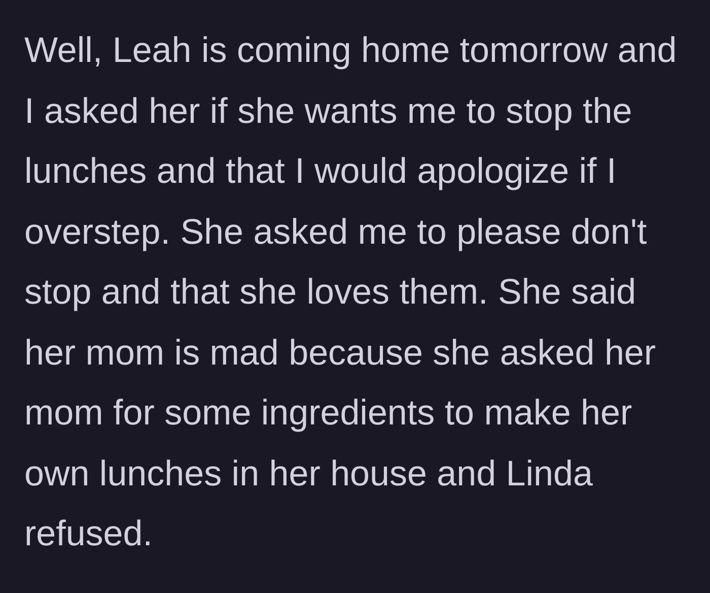 Story part 4 - The stepdaughter begs the stepmom to continue the lunches, revealing her mother refused to buy her groceries.