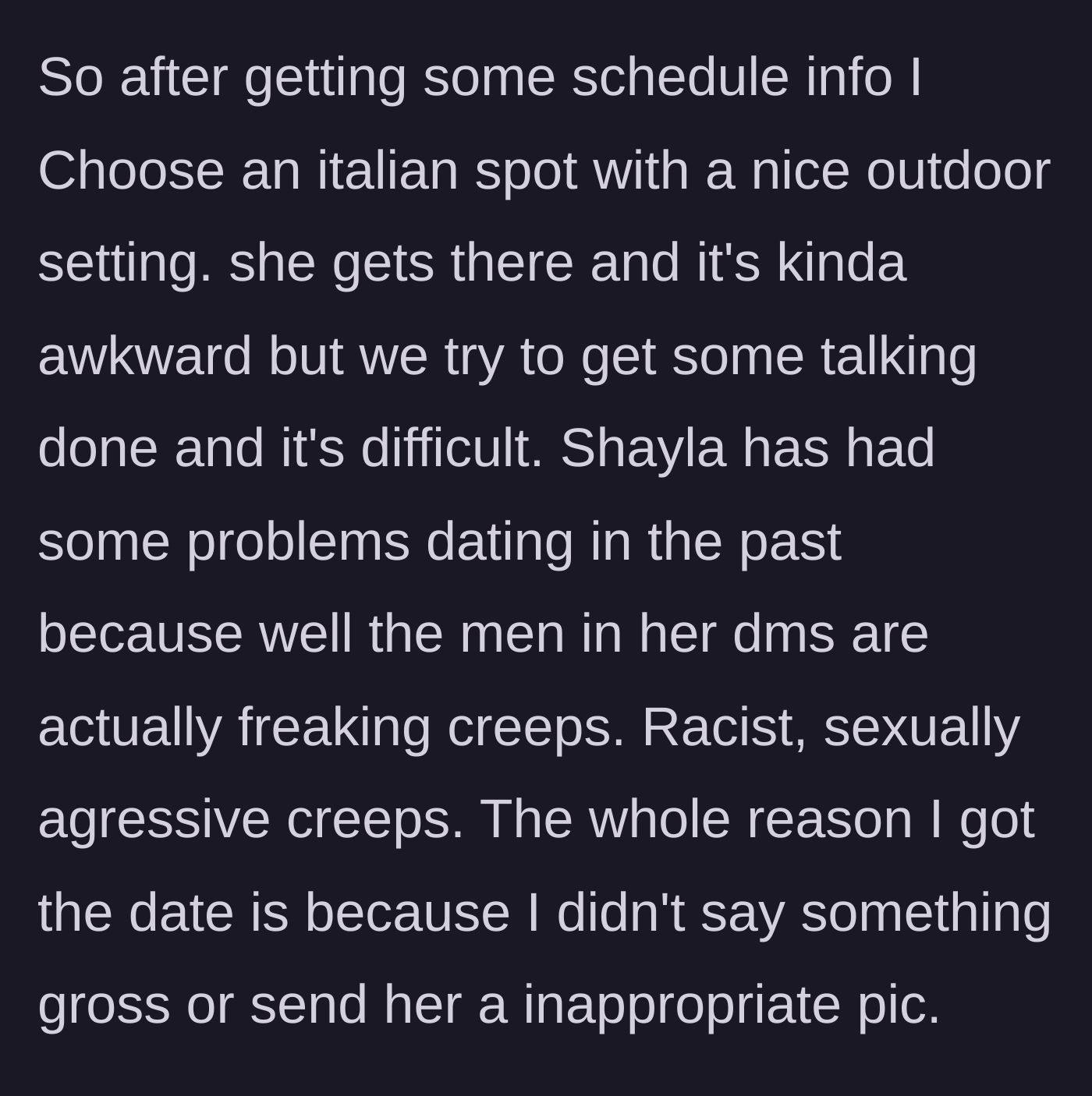 Story part 2 - Arriving at an Italian restaurant to an awkward atmosphere and trauma-dumping about past men.