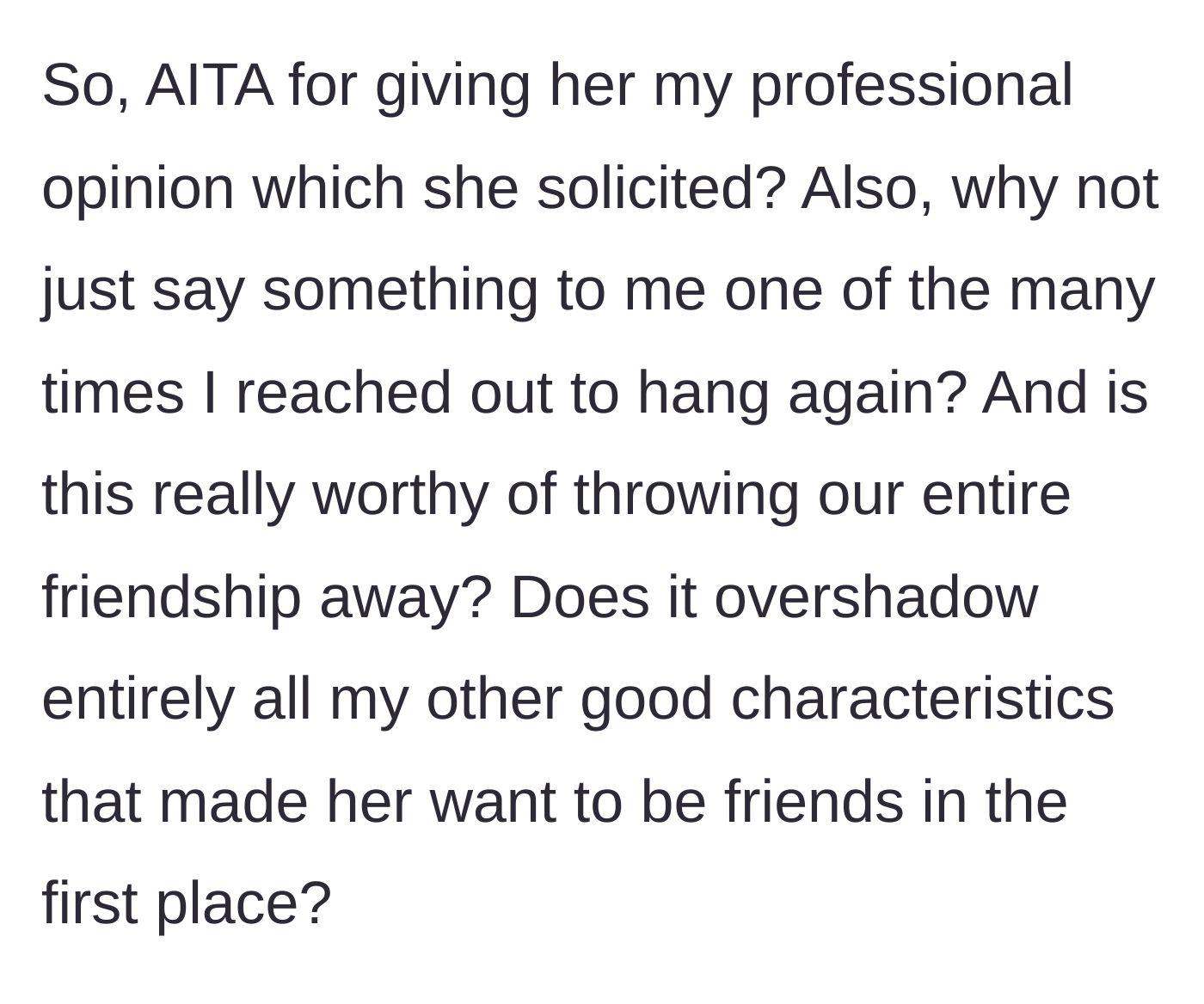 Story part 5 - The doctor questions if she is in the wrong, why her friend didn't communicate earlier, and if this one mistake ruins the whole friendship.