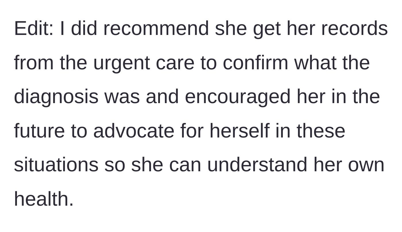 Story part 6 - An edit where the doctor notes she advised her friend to request urgent care records and advocate for her own health.