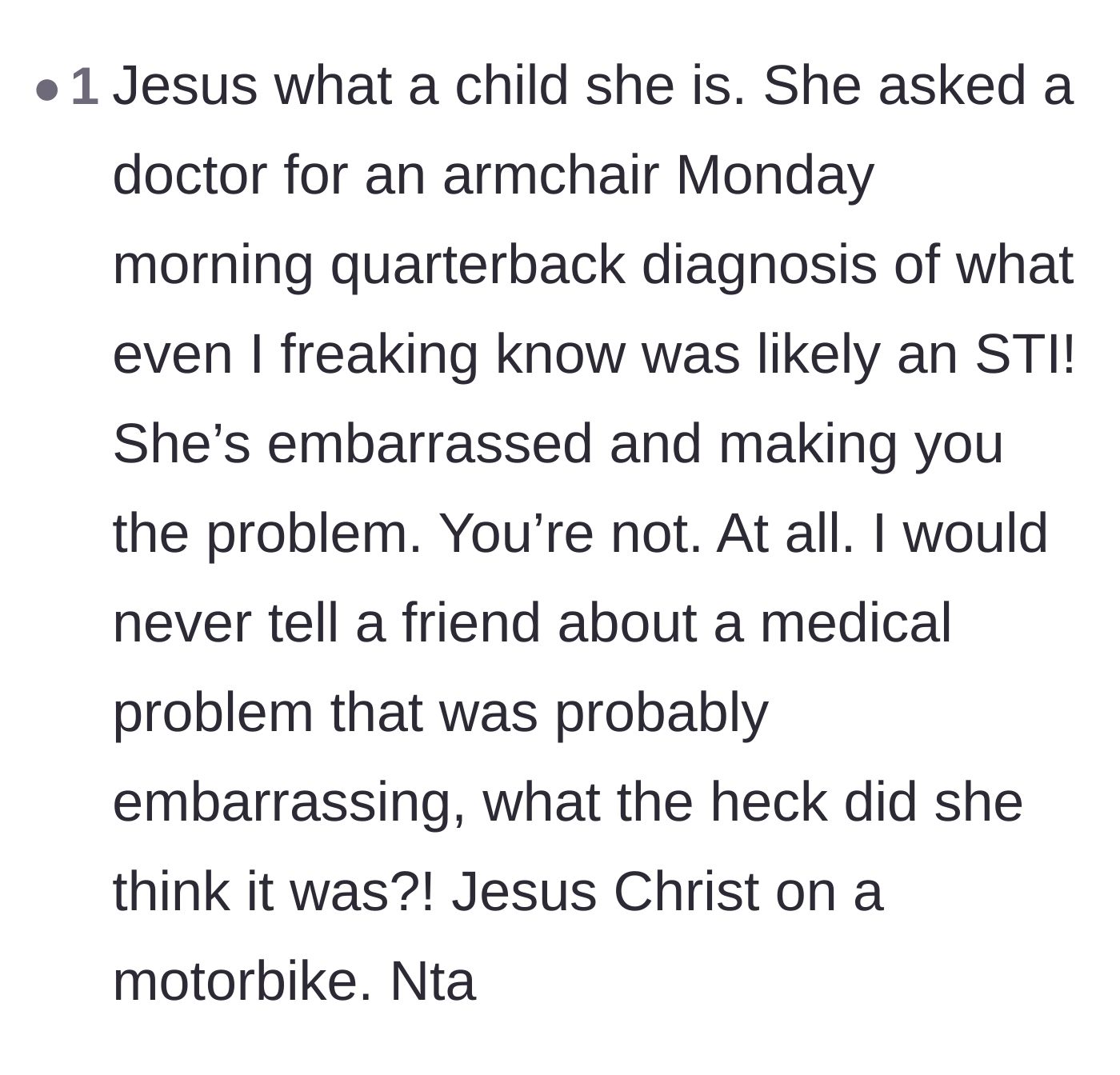 Comment thread 4 - A blunt reaction criticizing the friend for soliciting a medical opinion about a private issue in public and then deflecting blame.