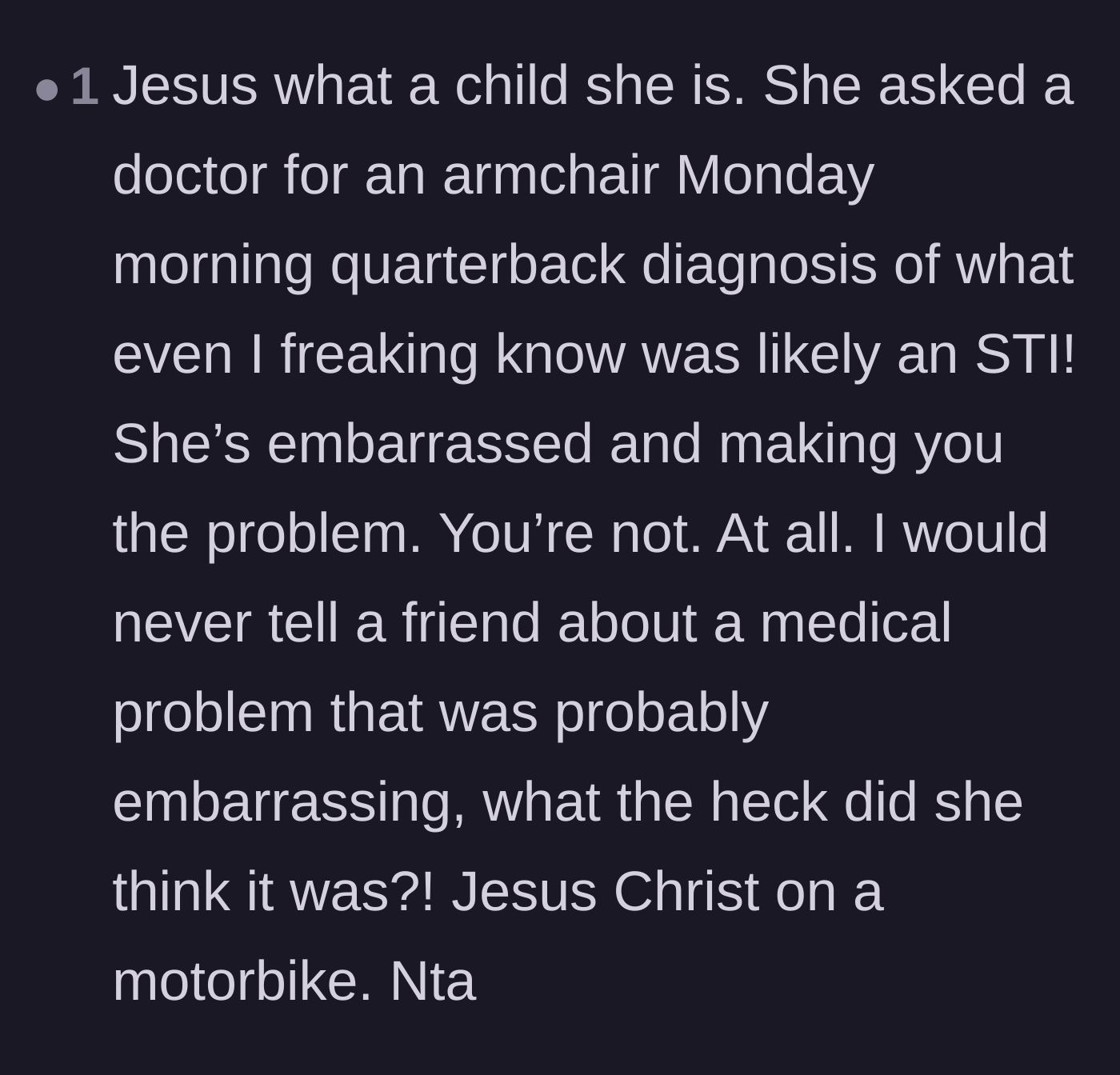 Comment thread 4 - A blunt reaction criticizing the friend for soliciting a medical opinion about a private issue in public and then deflecting blame.