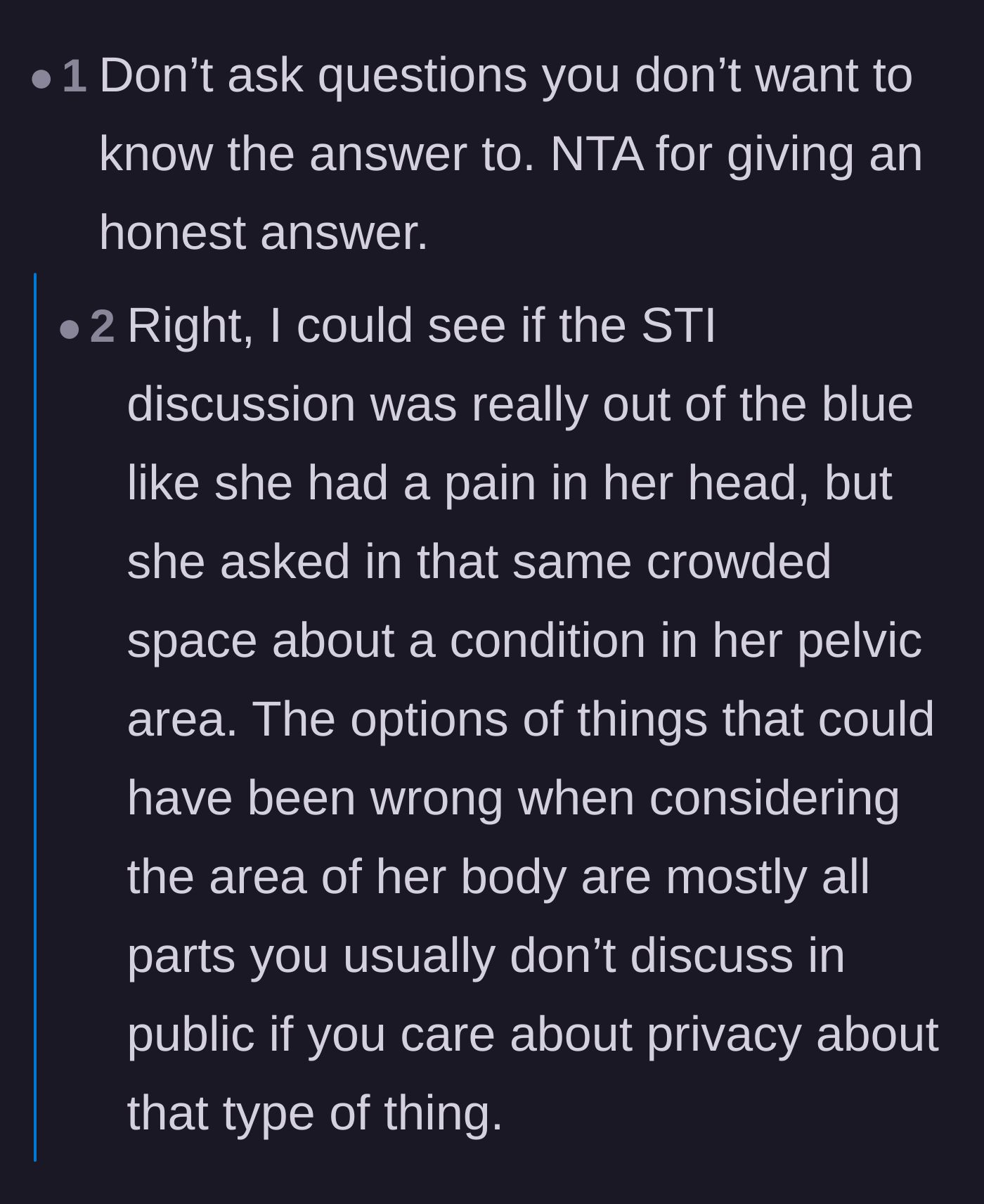 Comment thread 5 - A reminder that one should not ask sensitive questions if they are not prepared for an honest, potentially uncomfortable answer.