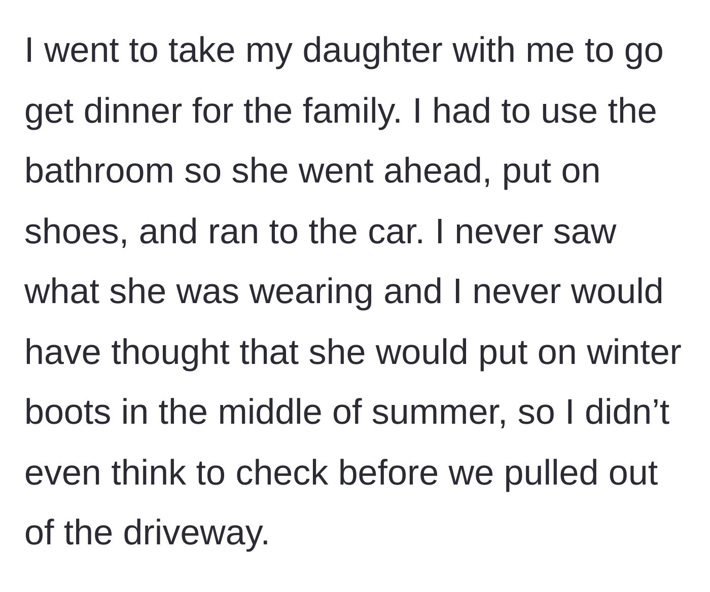 Story part 1 - A father explains how his daughter got into the car ahead of him while he used the restroom before a quick trip to pick up dinner.