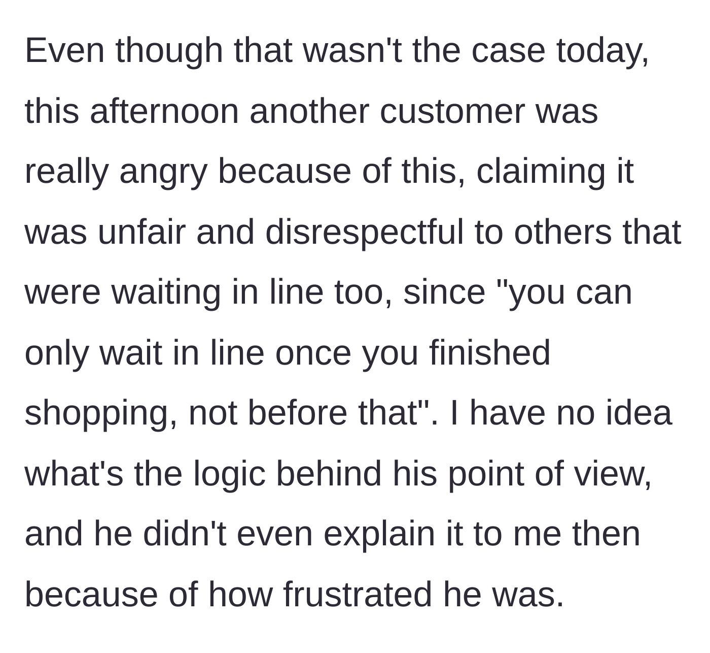 Story part 2 - A frustrated stranger aggressively confronts the main character about waiting in the line without having their groceries present.