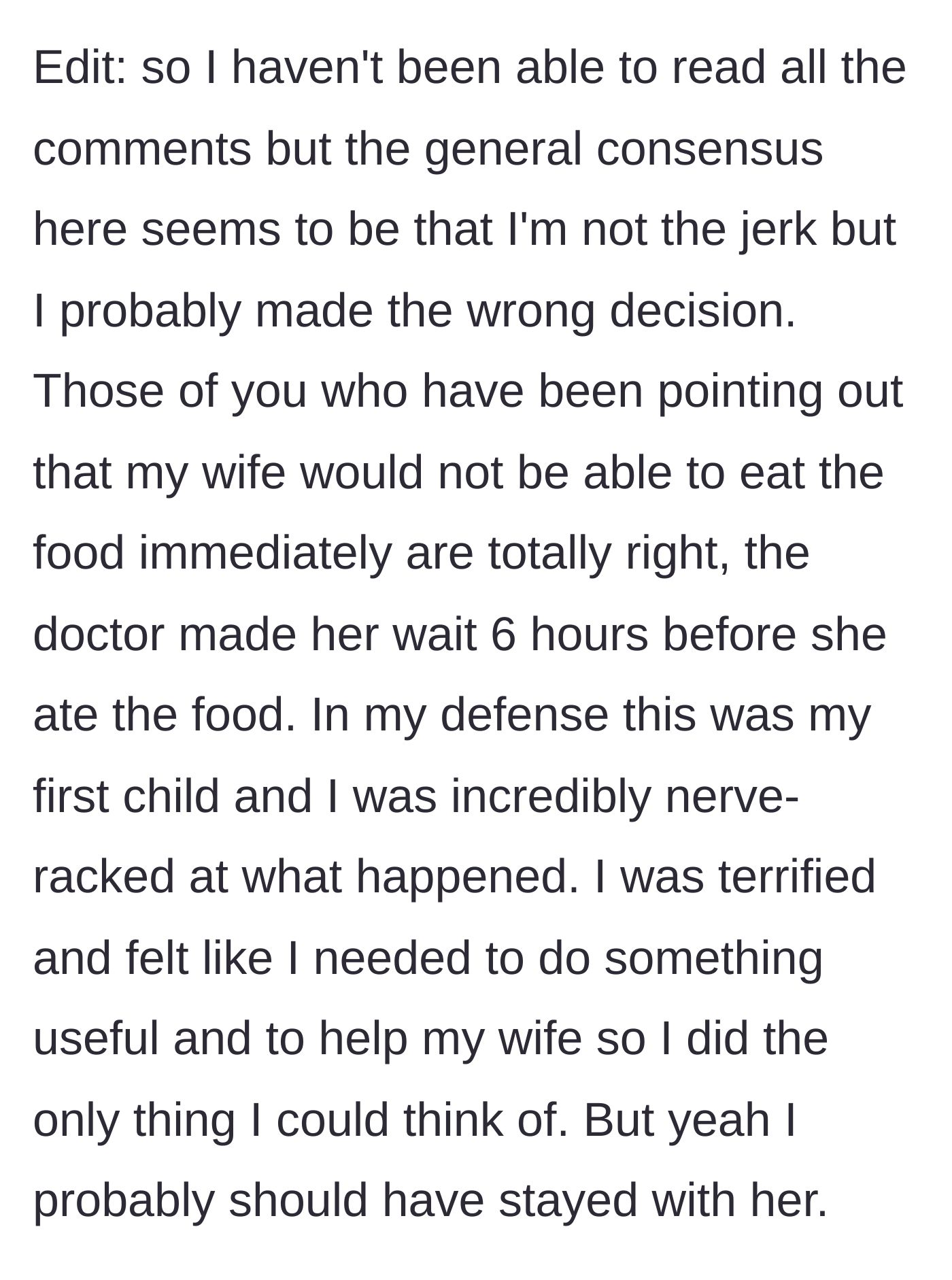 Story part 4 - Husband reflects on his terrified state as a first-time dad and admits his mistake, noting his wife couldn't even eat for six hours anyway.