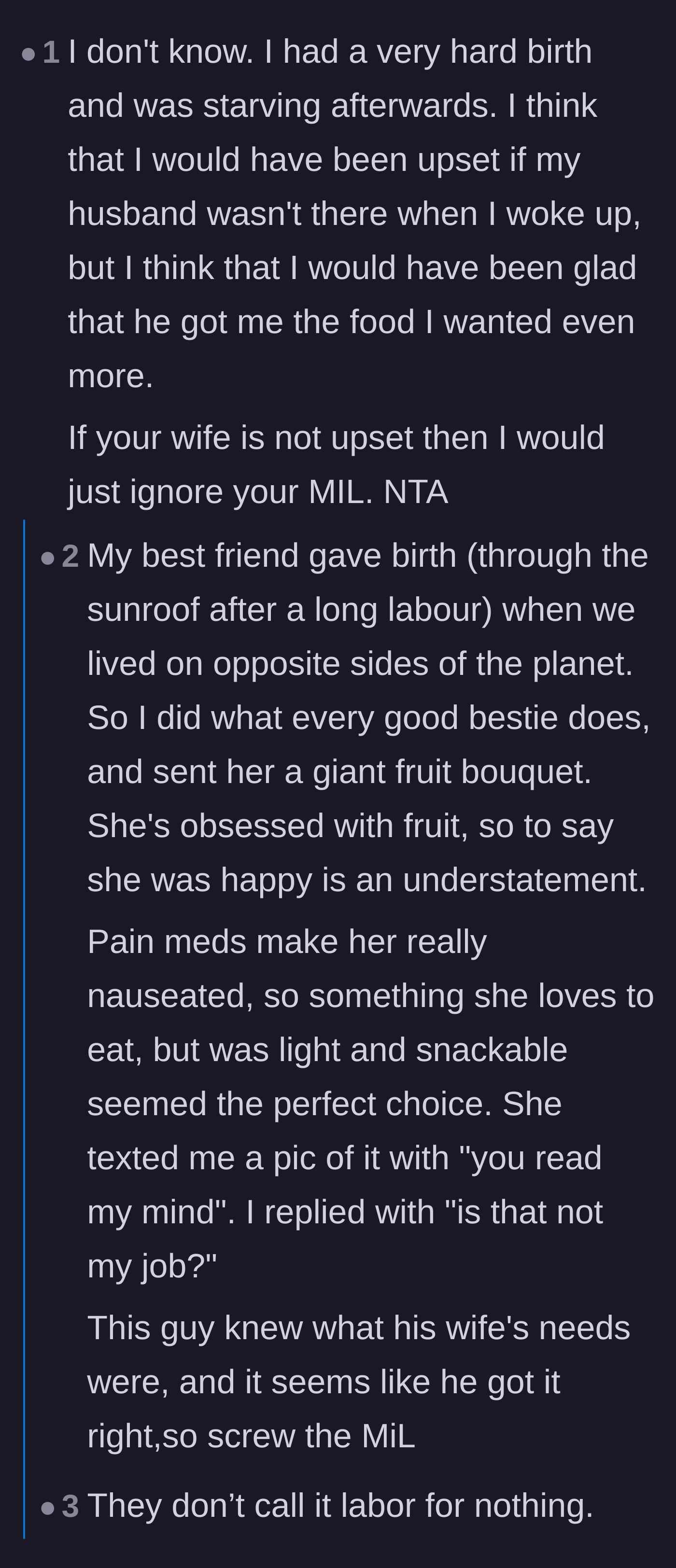 Comment thread 3 - Commenters pointing out that since the wife herself was happy and felt cared for, the mother-in-law's opinion is completely irrelevant.