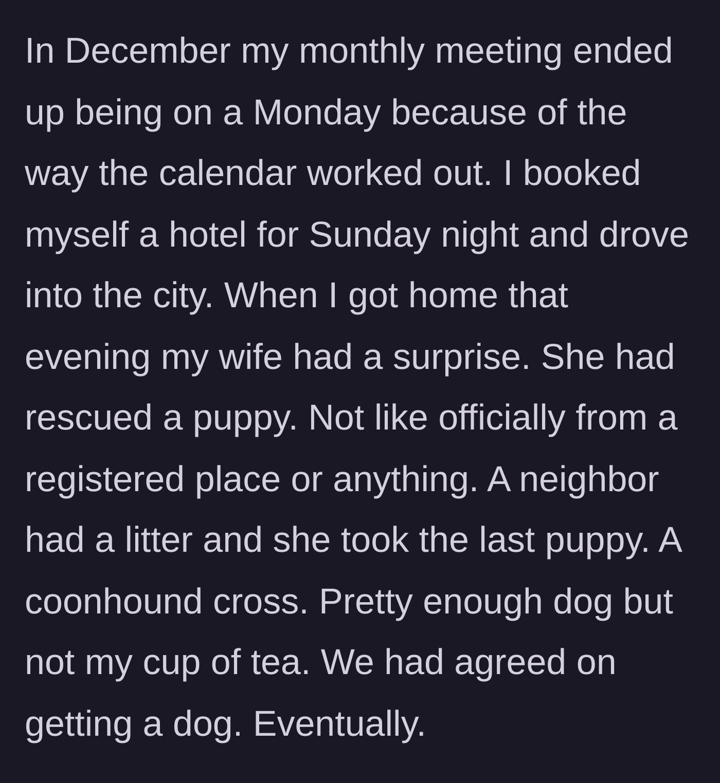 Story part 2 - The husband returns from a business trip to discover his wife brought home a surprise coonhound puppy